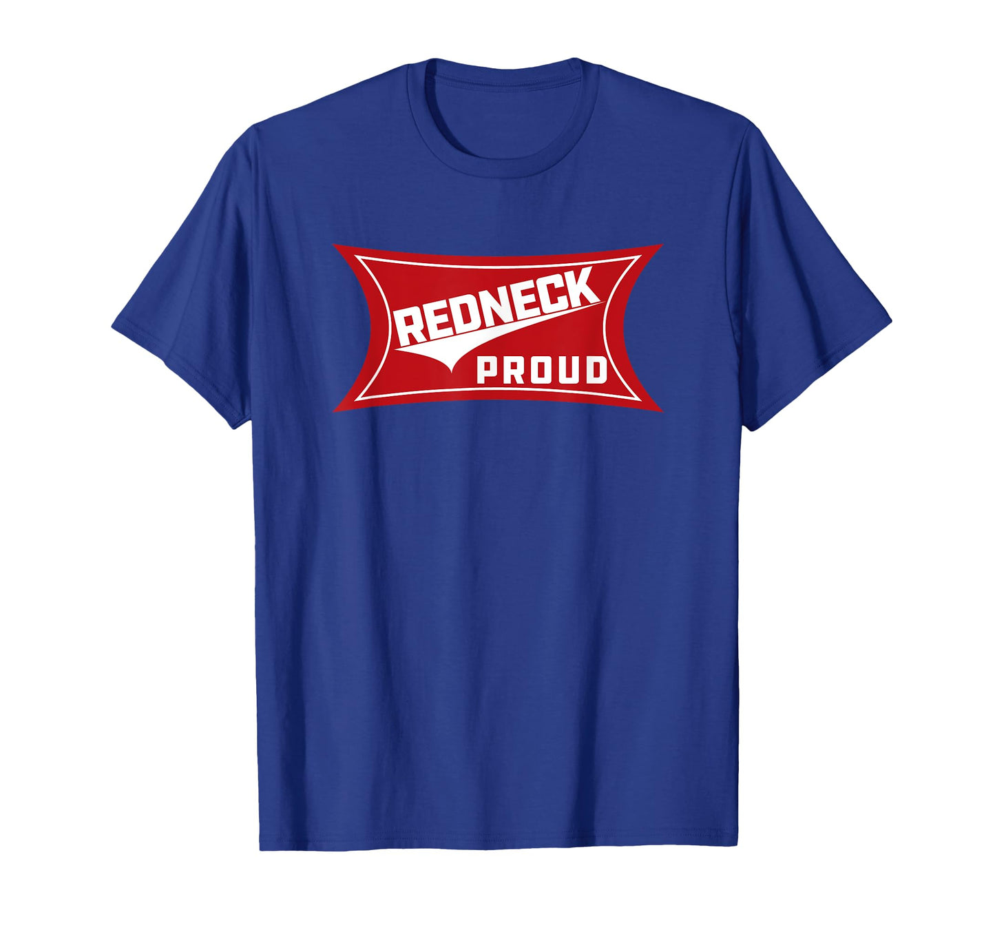 Redneck Proud | Southern Pride T-Shirt