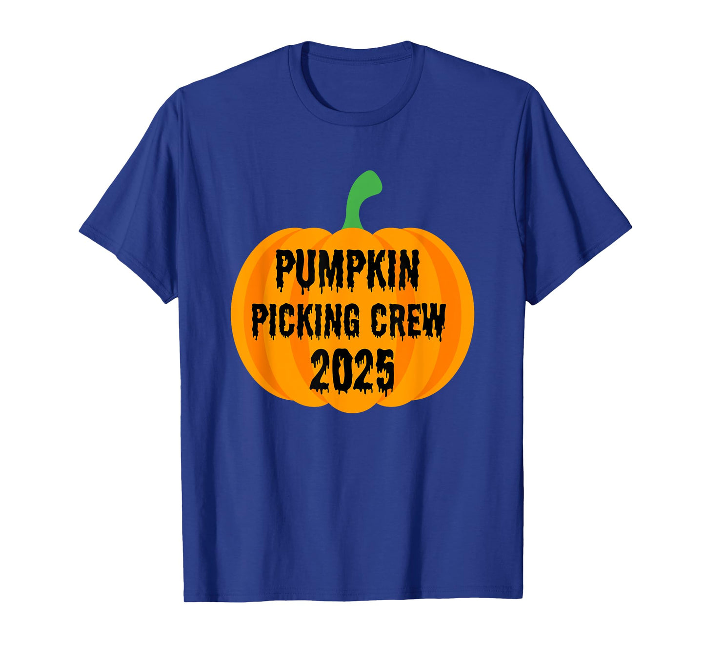 Pumpkin Picking Crew 2025- Halloween Fun T-Shirt