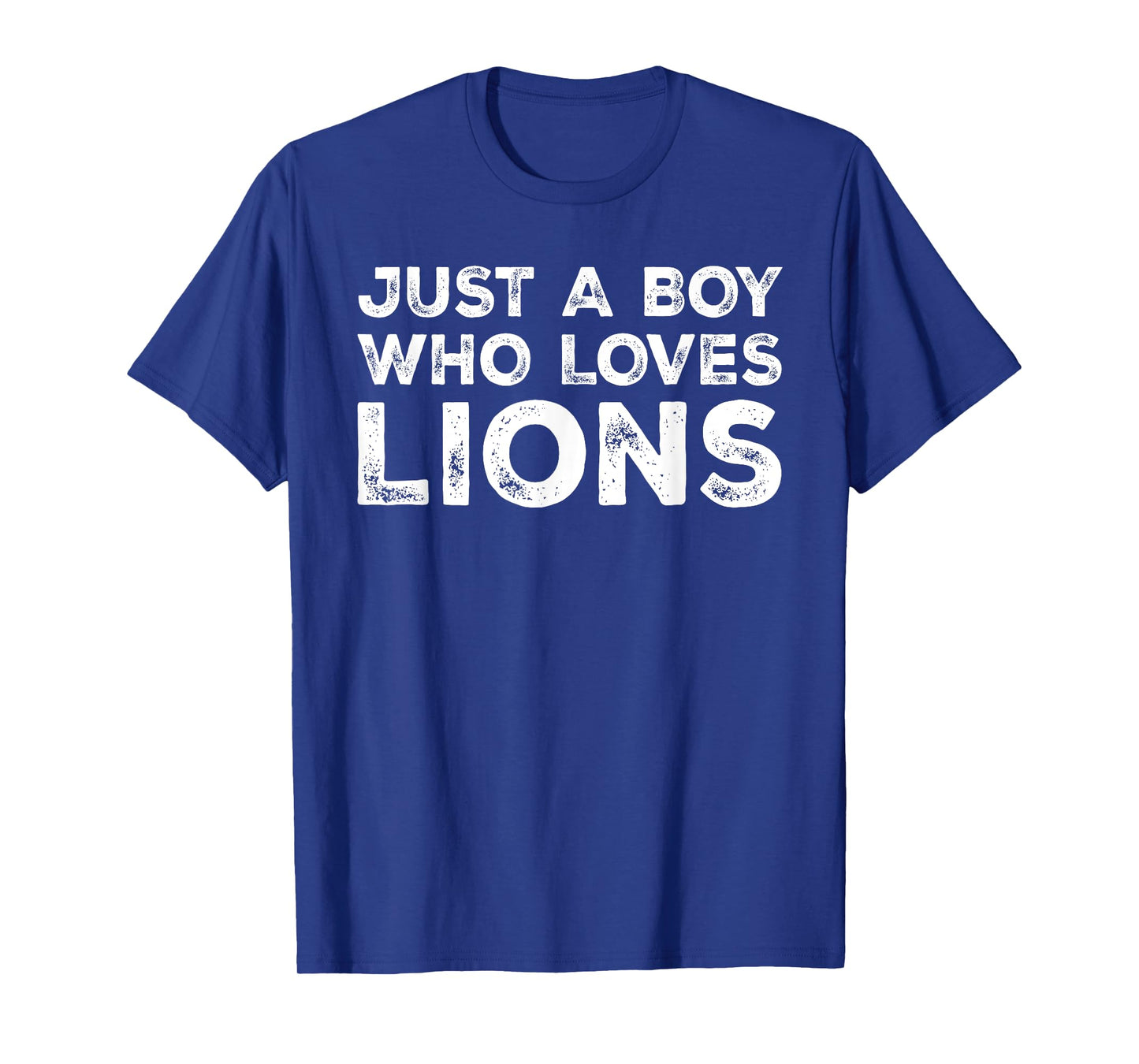 Just A Boy Who Loves Lions, Cute Lion Lovers T-Shirt