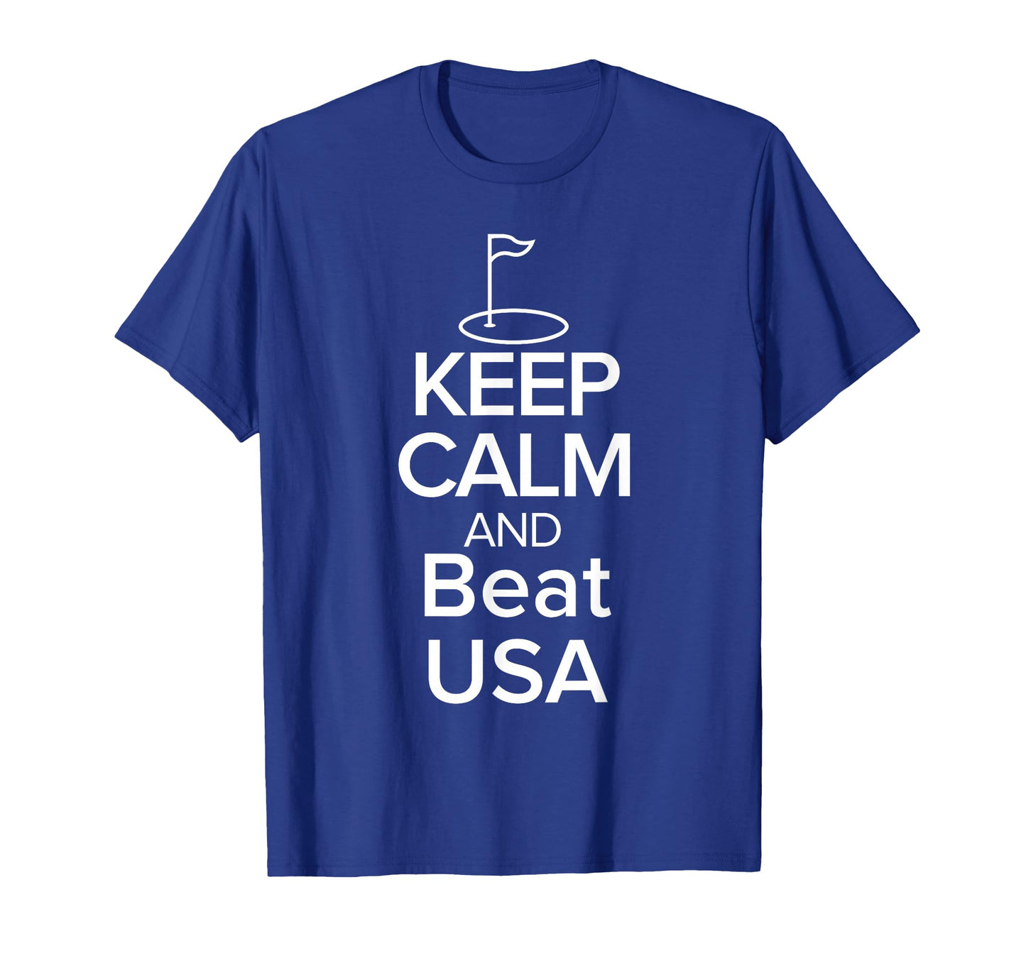 TEAM EUROPE T-Shirt Keep Calm and beat USA Golf Cup T-Shirt