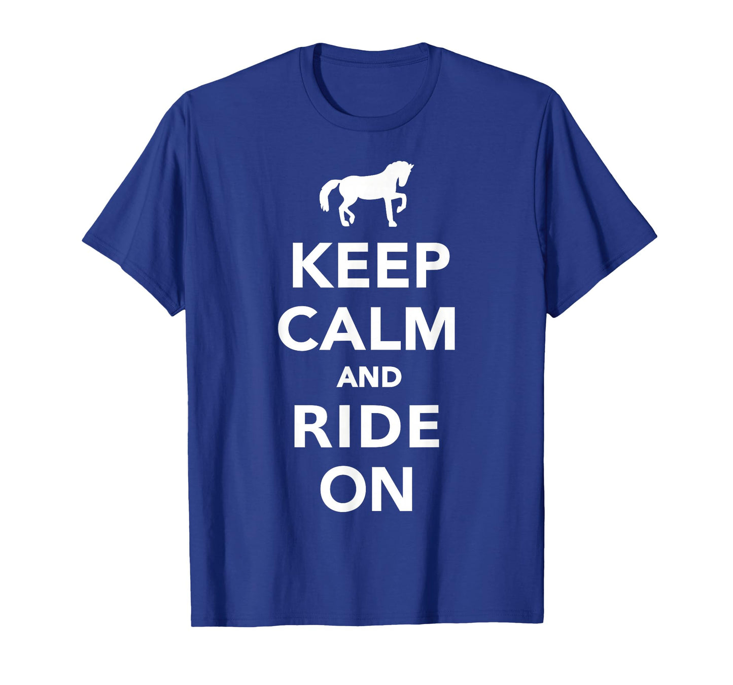 Keep calm and ride on T-Shirt