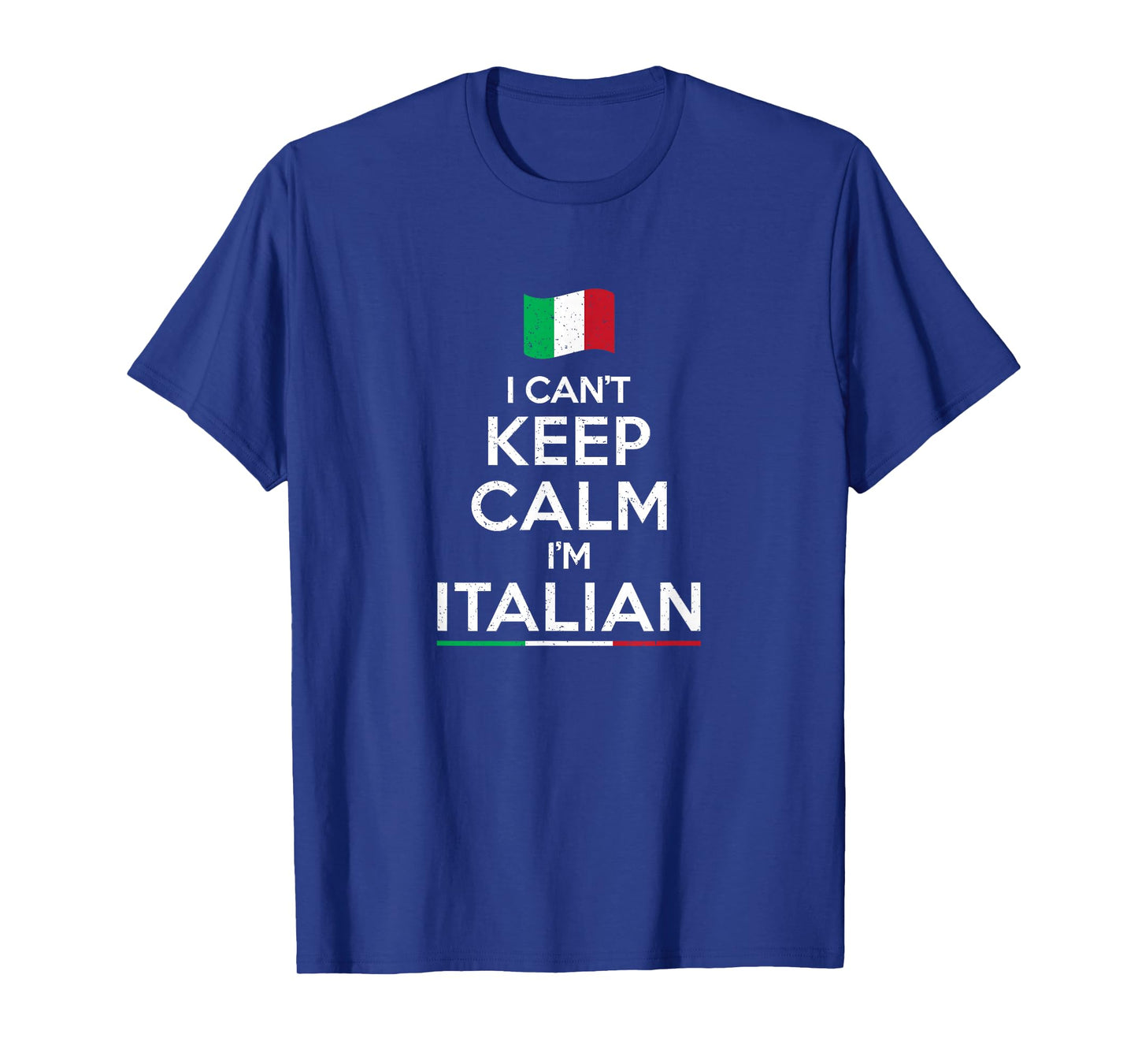 I can't keep calm I'm italian t-shirt T-Shirt