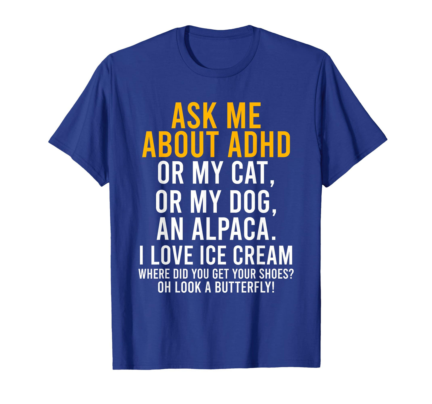 Funny Ask Me About ADHD Autism Mental Health Awareness Gift T-Shirt
