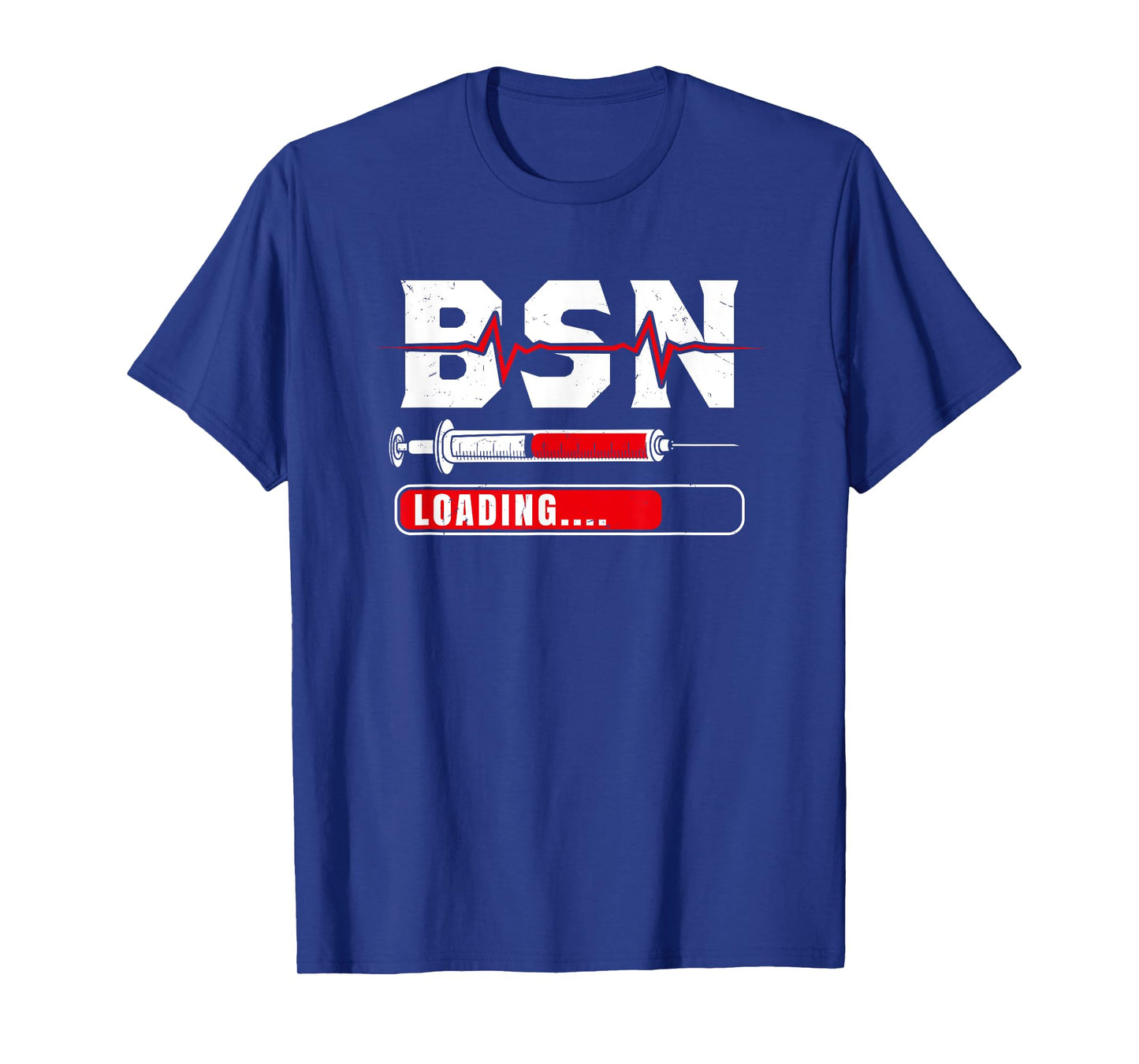 BSN Loading Funny Medical Nursing School Student Gift T-Shirt