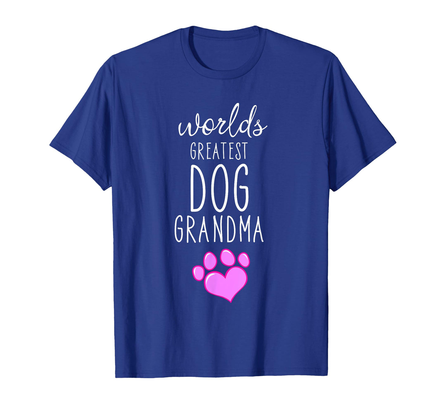 World Greatest Dog Grandma Granny Dog Lover Nana Cool Humor Men Women Kids T-Shirt