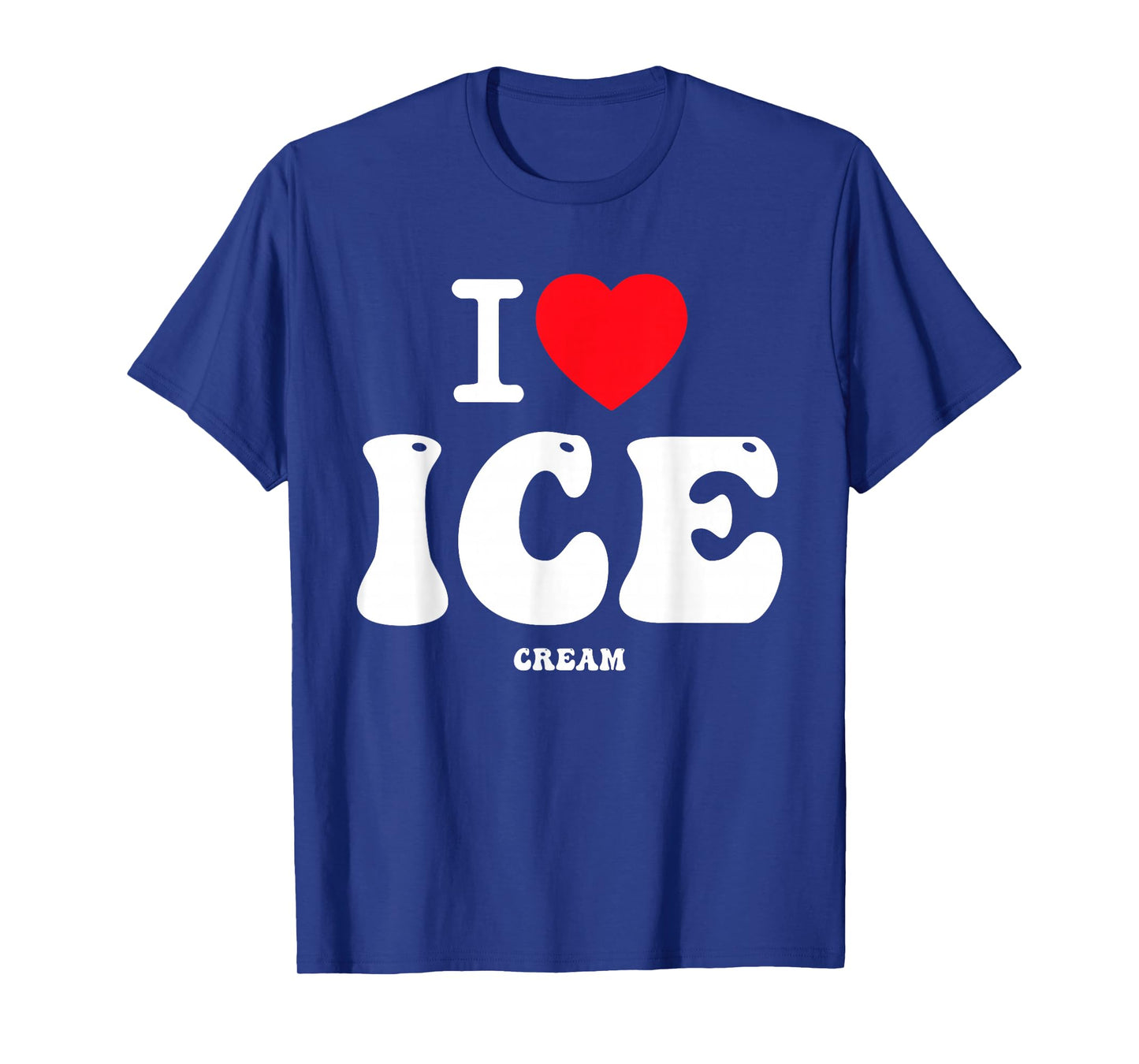 I Love Ice Cream T-Shirt