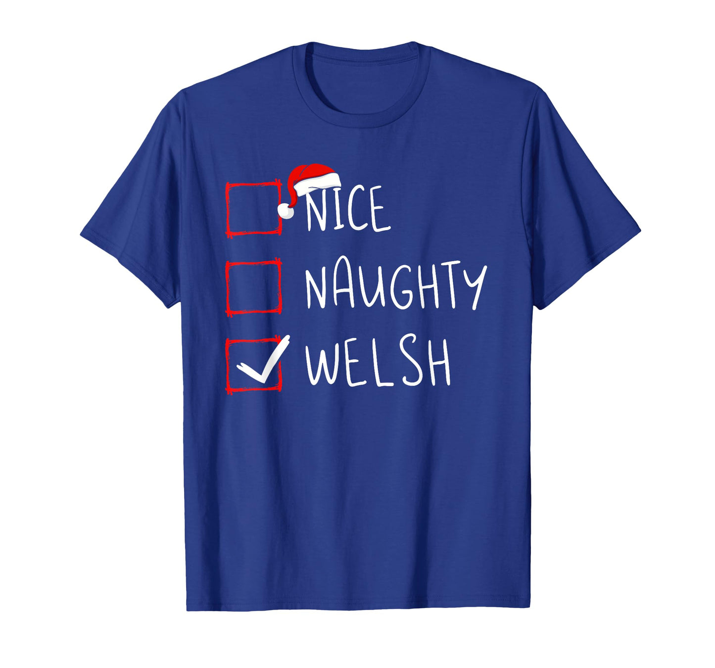 Nice Naughty Welsh Christmas Wales Heritage Roots T-Shirt