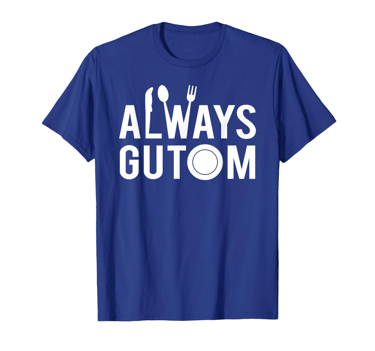 Always Gutom Filipino Food Philippines Adobo T-Shirt