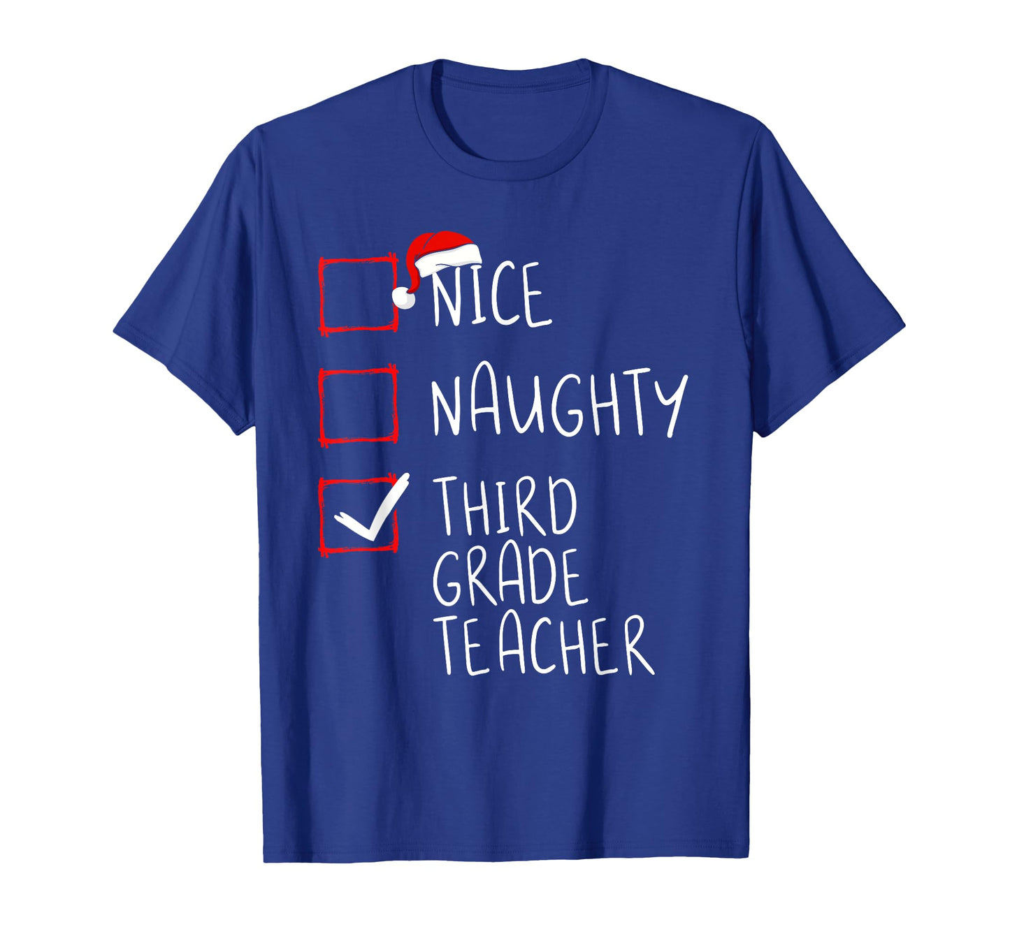 Nice Naughty Third Grade Teacher Christmas List Santa T-Shirt