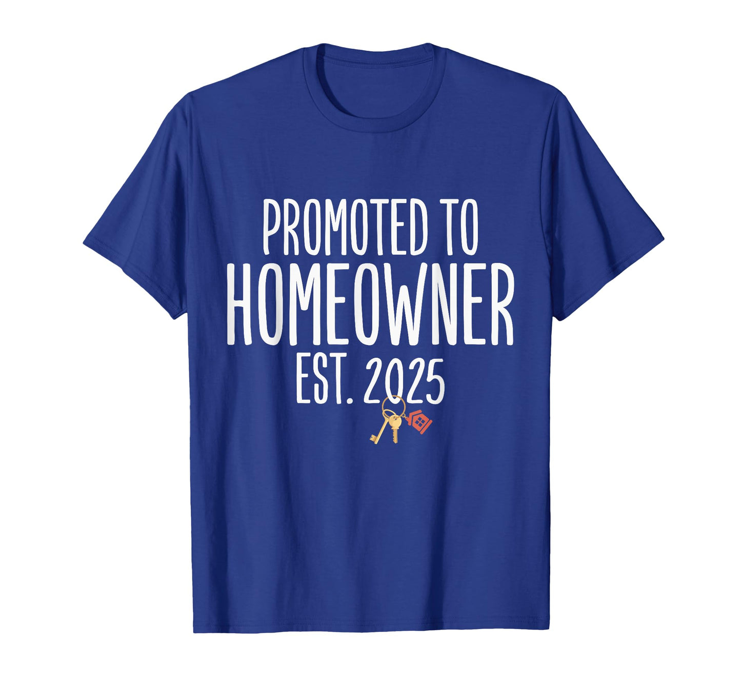 New Homeowner 2025 Housewarming First Time Home buyer T-Shirt