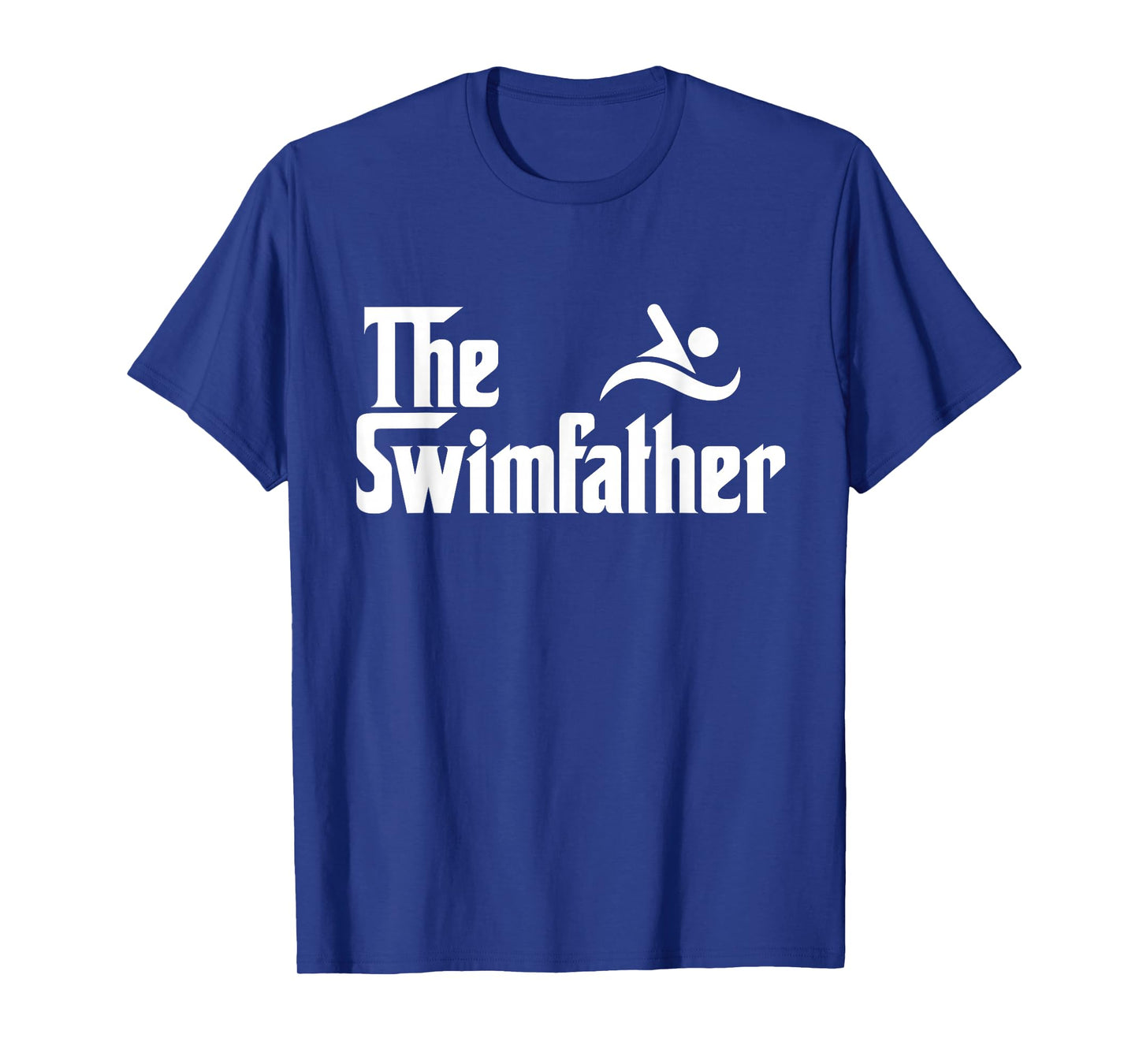 The Swim Father Funny Swimming Swimmer Gift T-Shirt