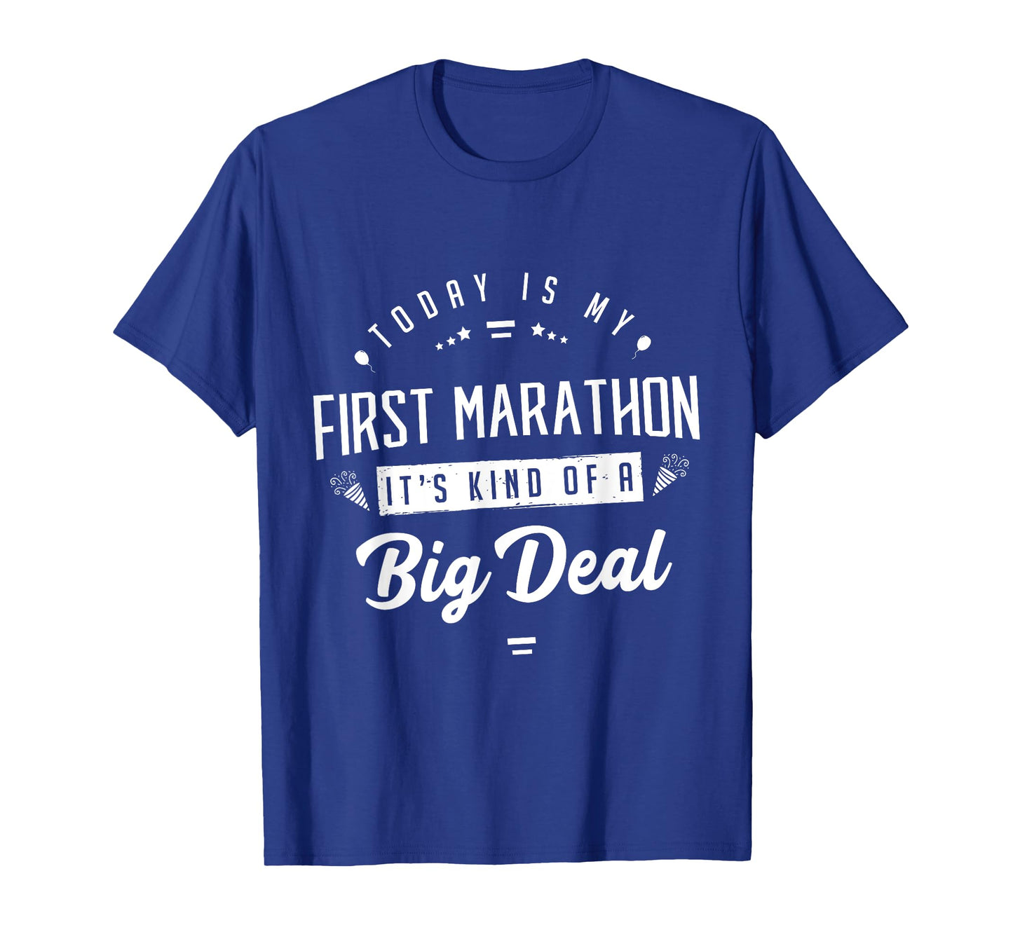 Today Is My First Marathon, Runner Running Half Marathon T-Shirt