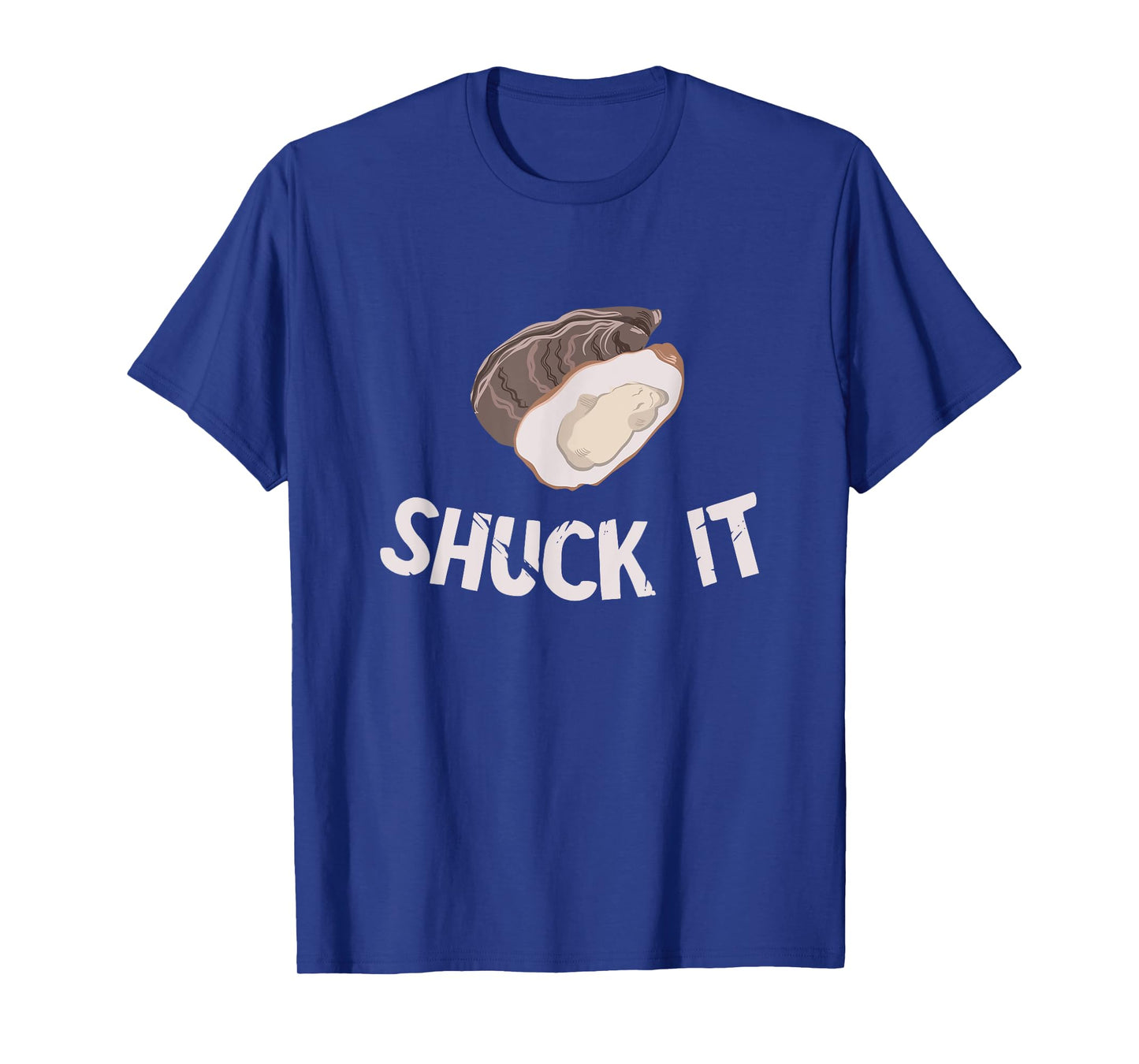 Funny Oyster Shuck It Shuck Buddy Oyster Mollusc Shucker T-Shirt