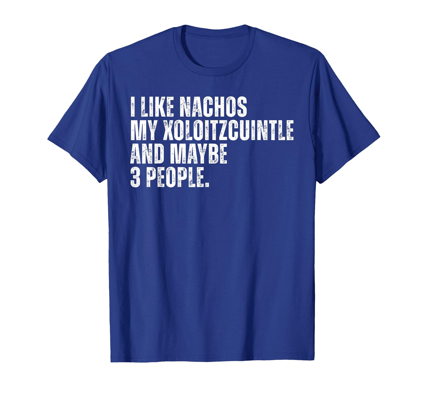 Xoloitzcuintle Dog Owner Nachos Lover Funny Food T-Shirt