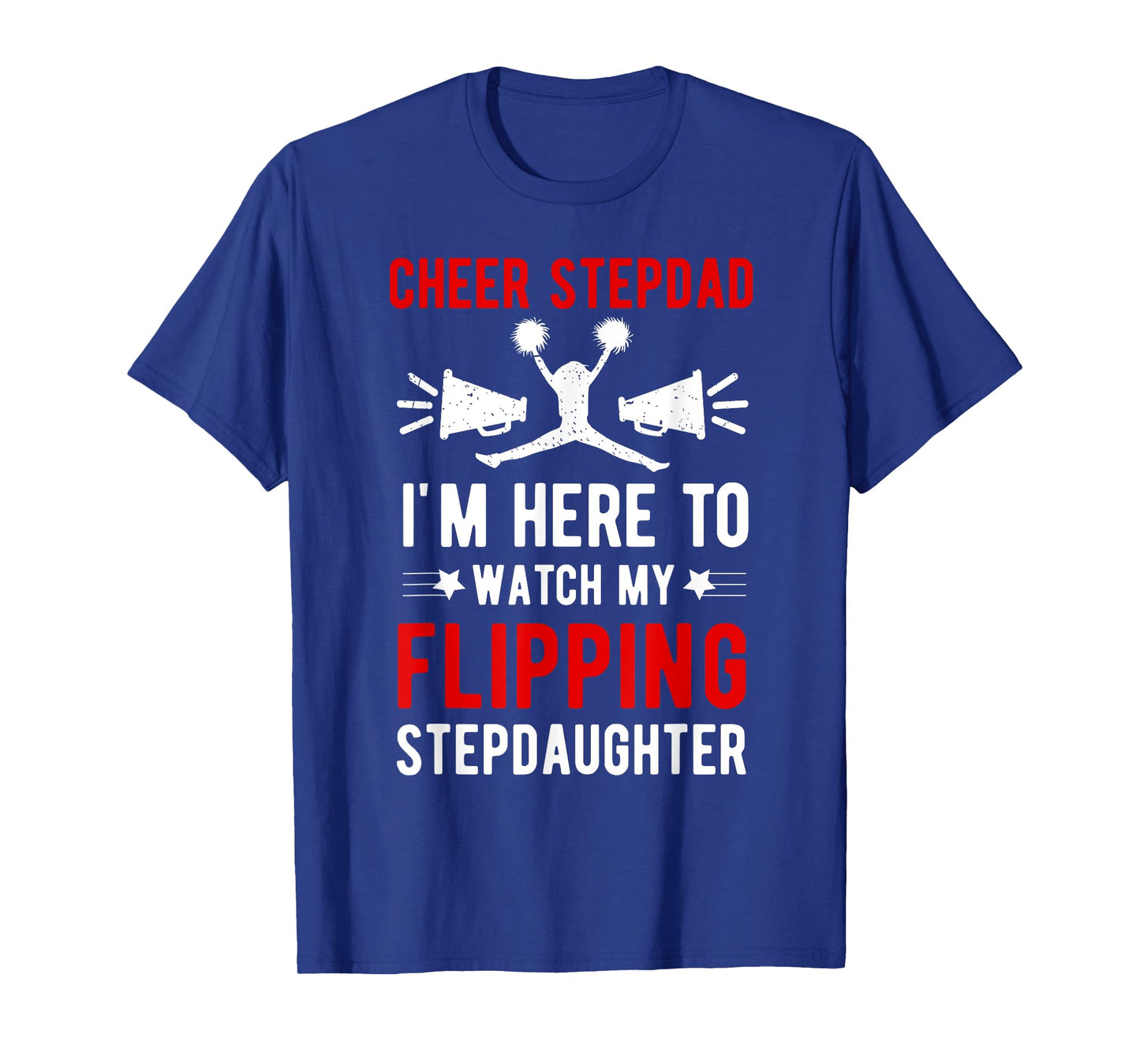 Cheer Stepdad My Flippin' Stepdaughter Cheerleader Step Dad T-Shirt