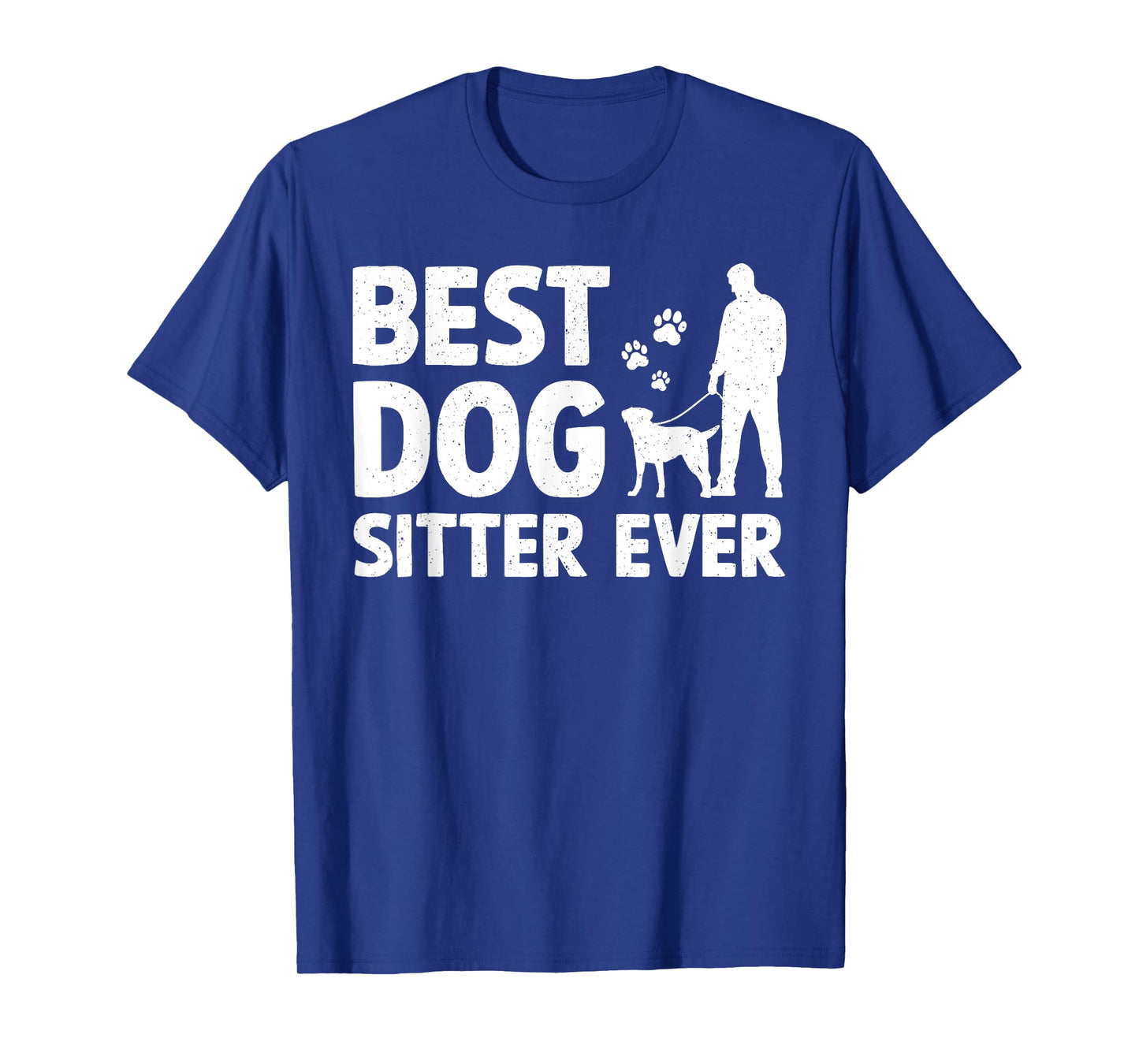 Funny Dog Sitter Design For Men Women Pet Sitting Dog Sitter T-Shirt