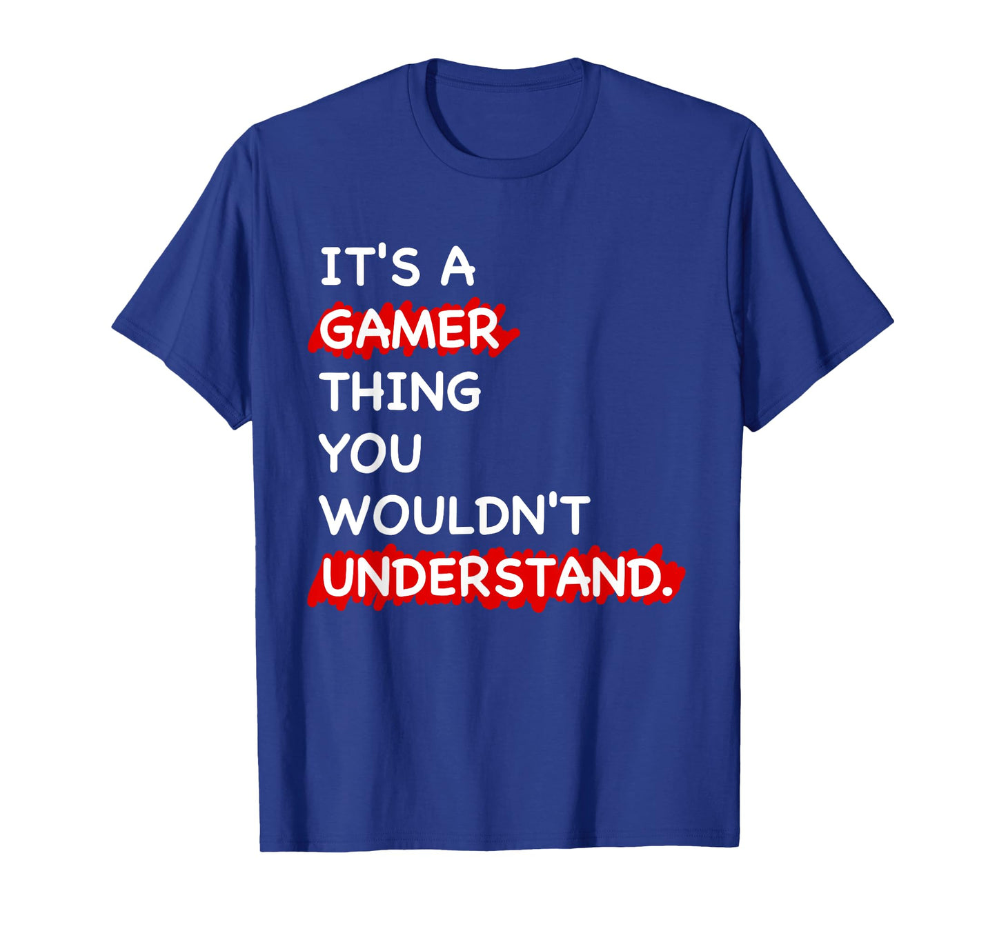 It's a Gamer Thing Funny Gamer Gaming Men Boys Kids T-Shirt