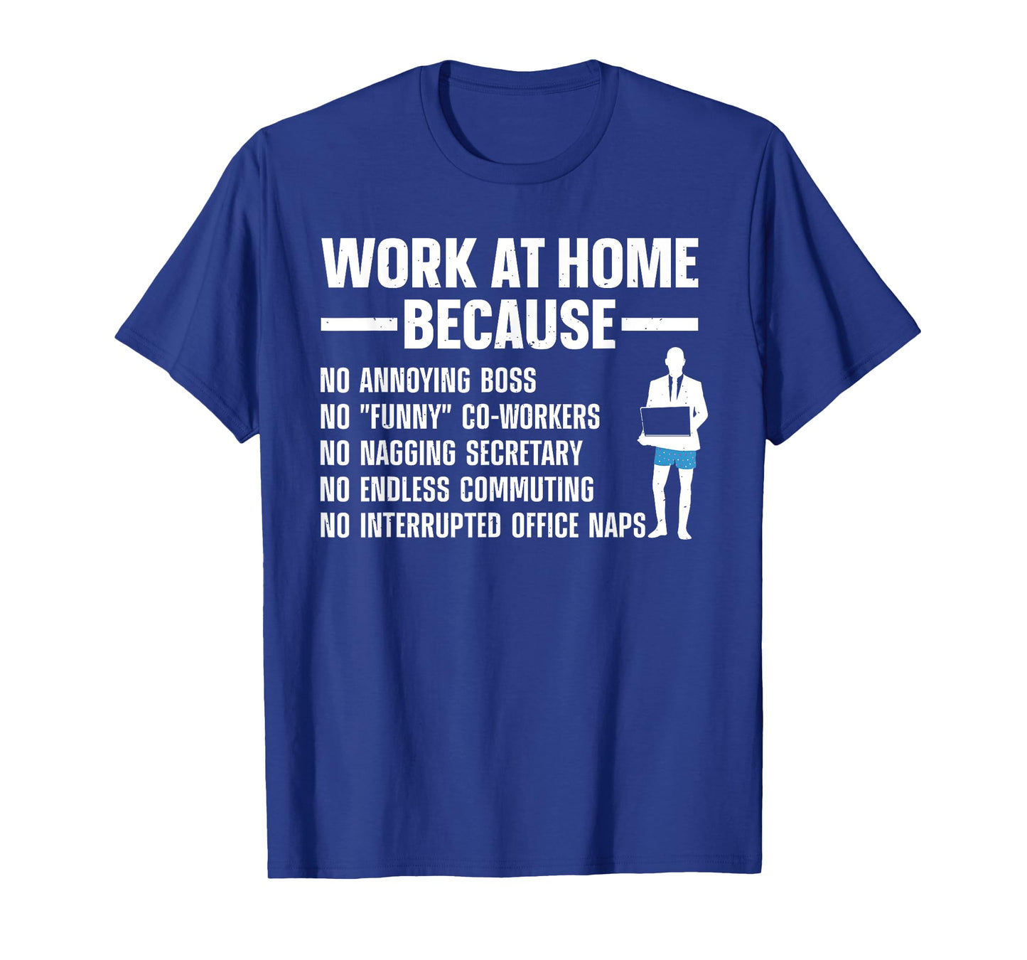 Work from Home Art for Men Women at Home Worker Remote Work T-Shirt