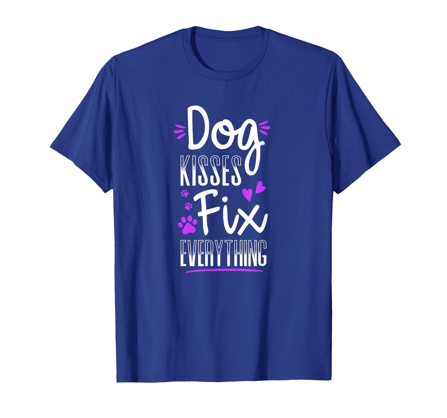Dog Kisses Fix Everything Funny Dog Lover Gift T-Shirt