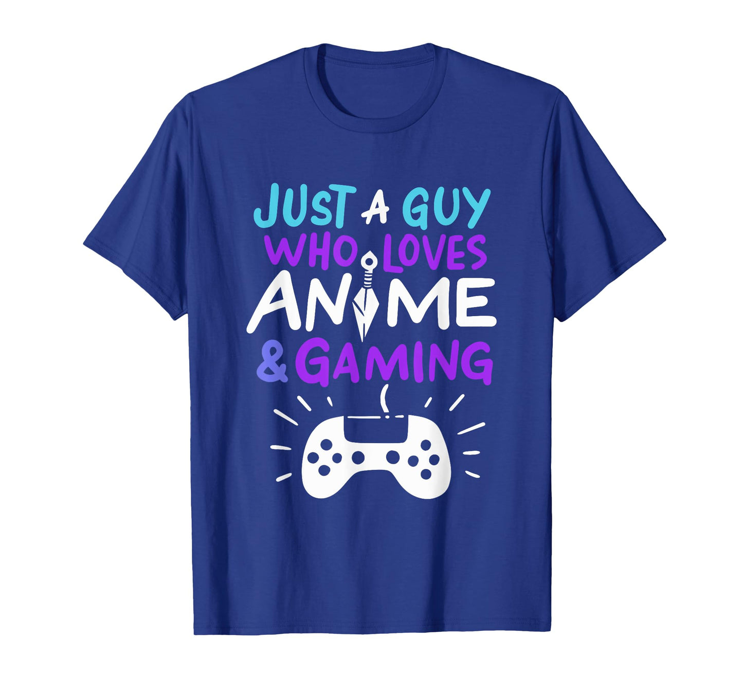 Just A Guy Who Loves Anime & Gaming T-Shirt