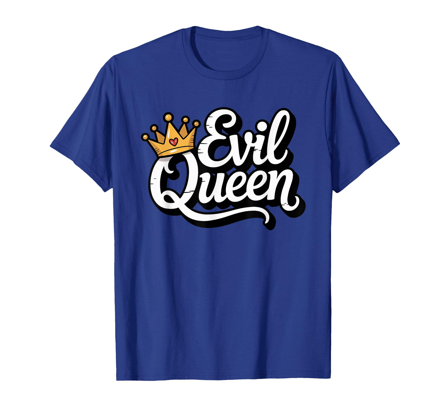Sassy Evil Queen Crown Funny Costume T-Shirt