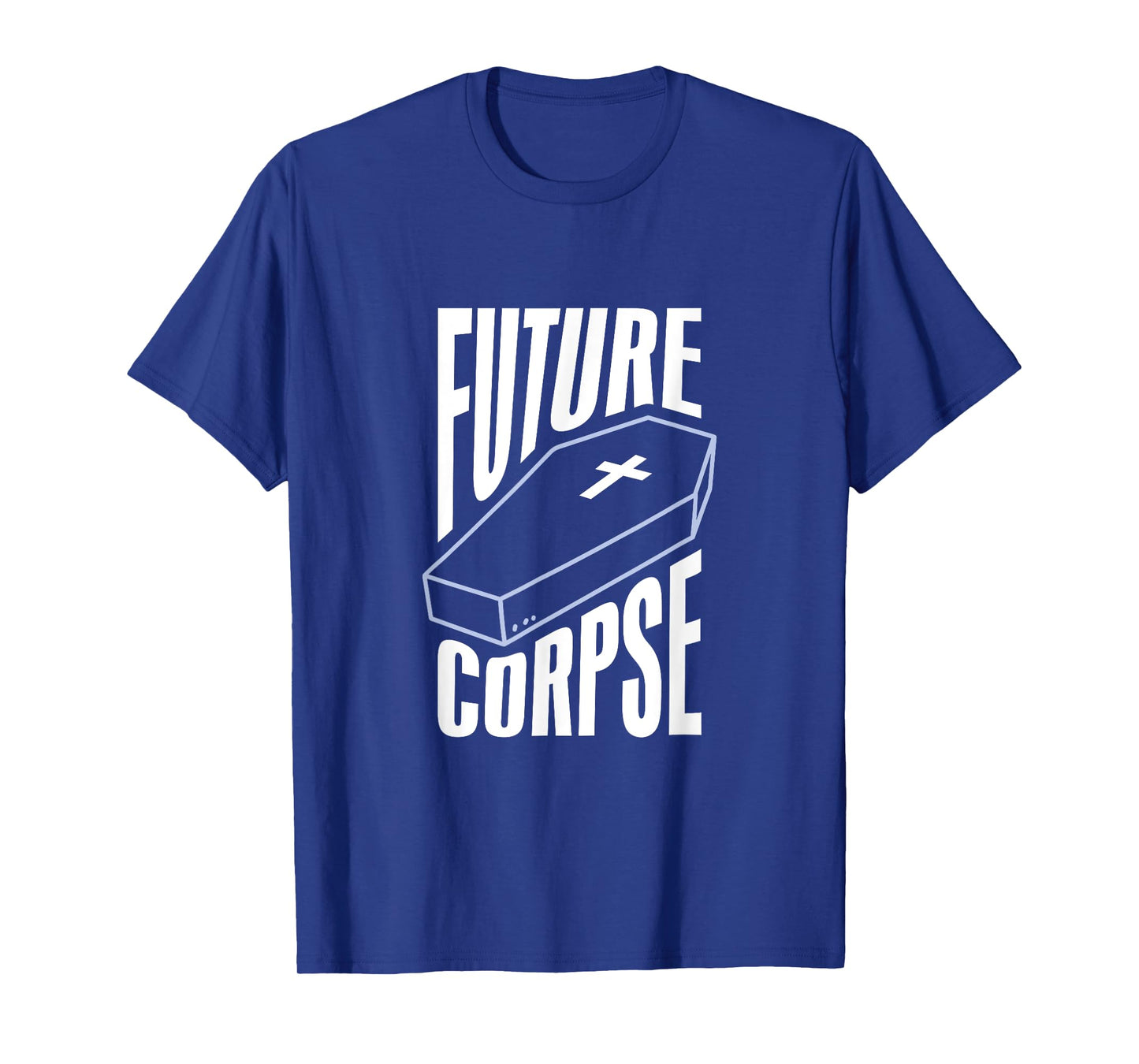 Gothic Future Corpse Funny Goth Quote Black Scene Emo T-Shirt