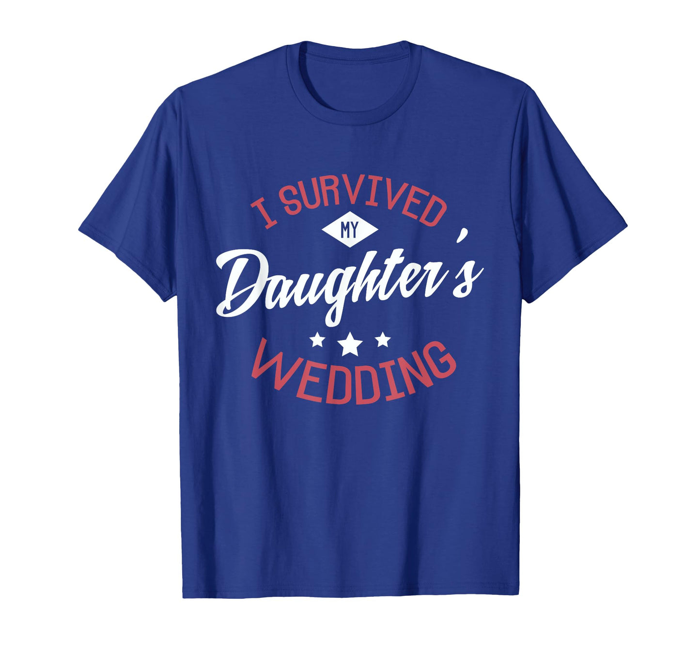 I survived my daughter's wedding Design for a Bride Wedding T-Shirt