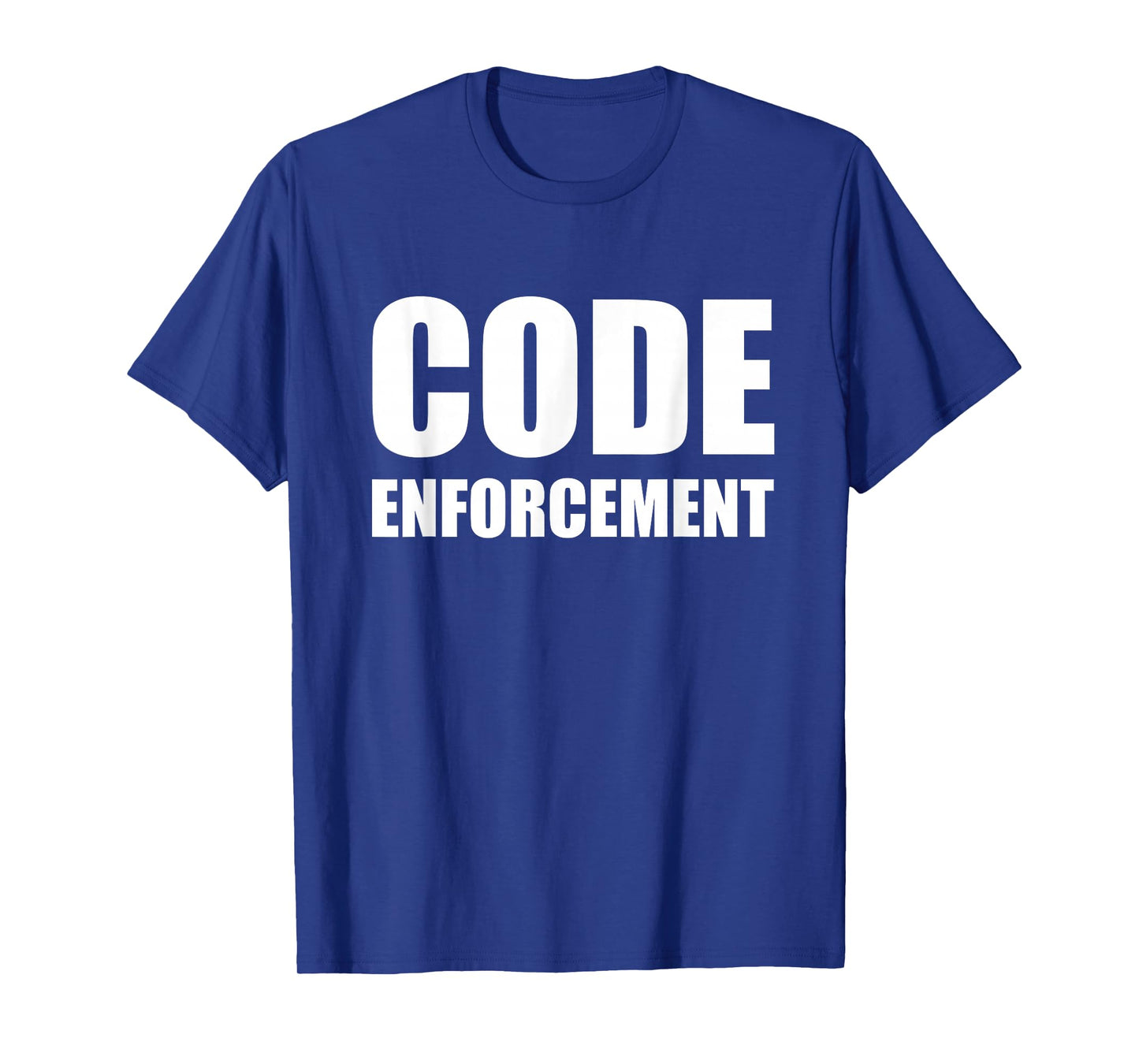 Code Enforcement T-Shirt