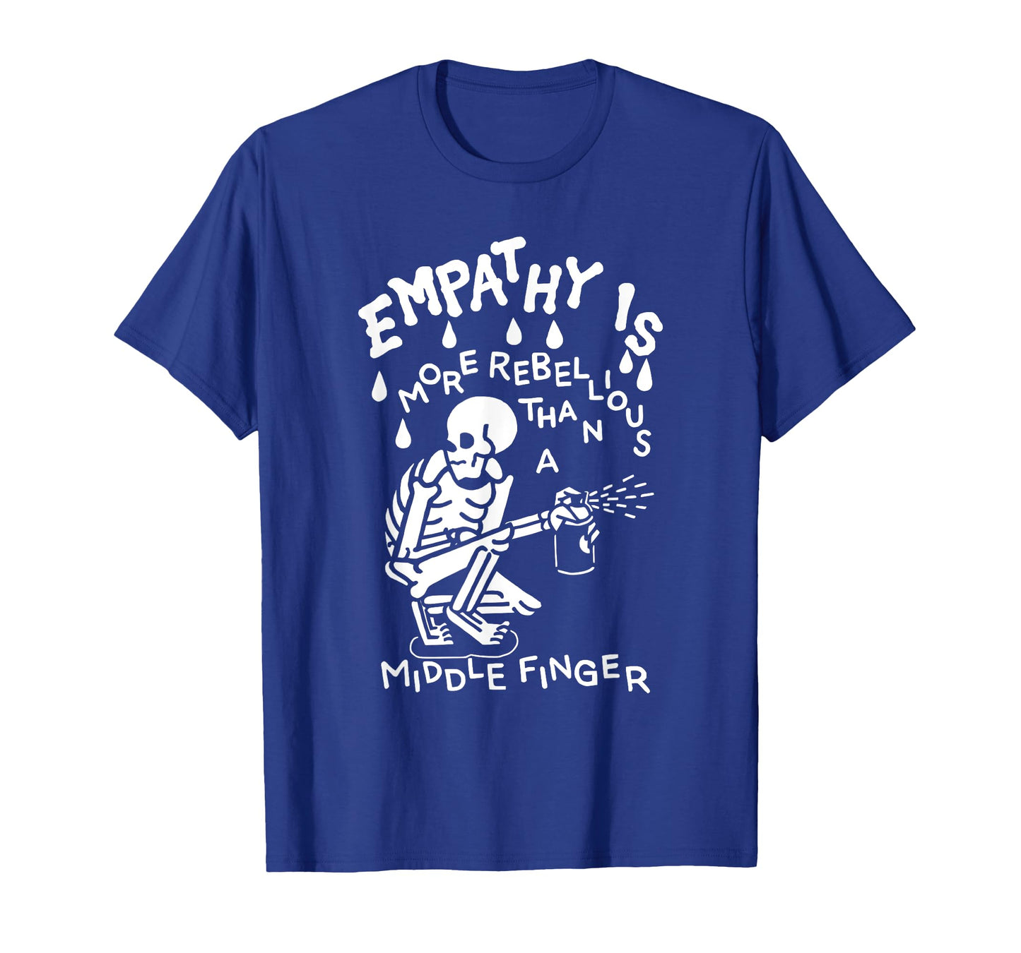 Empathy Is More Rebellious Than A Middle Finger T-Shirt