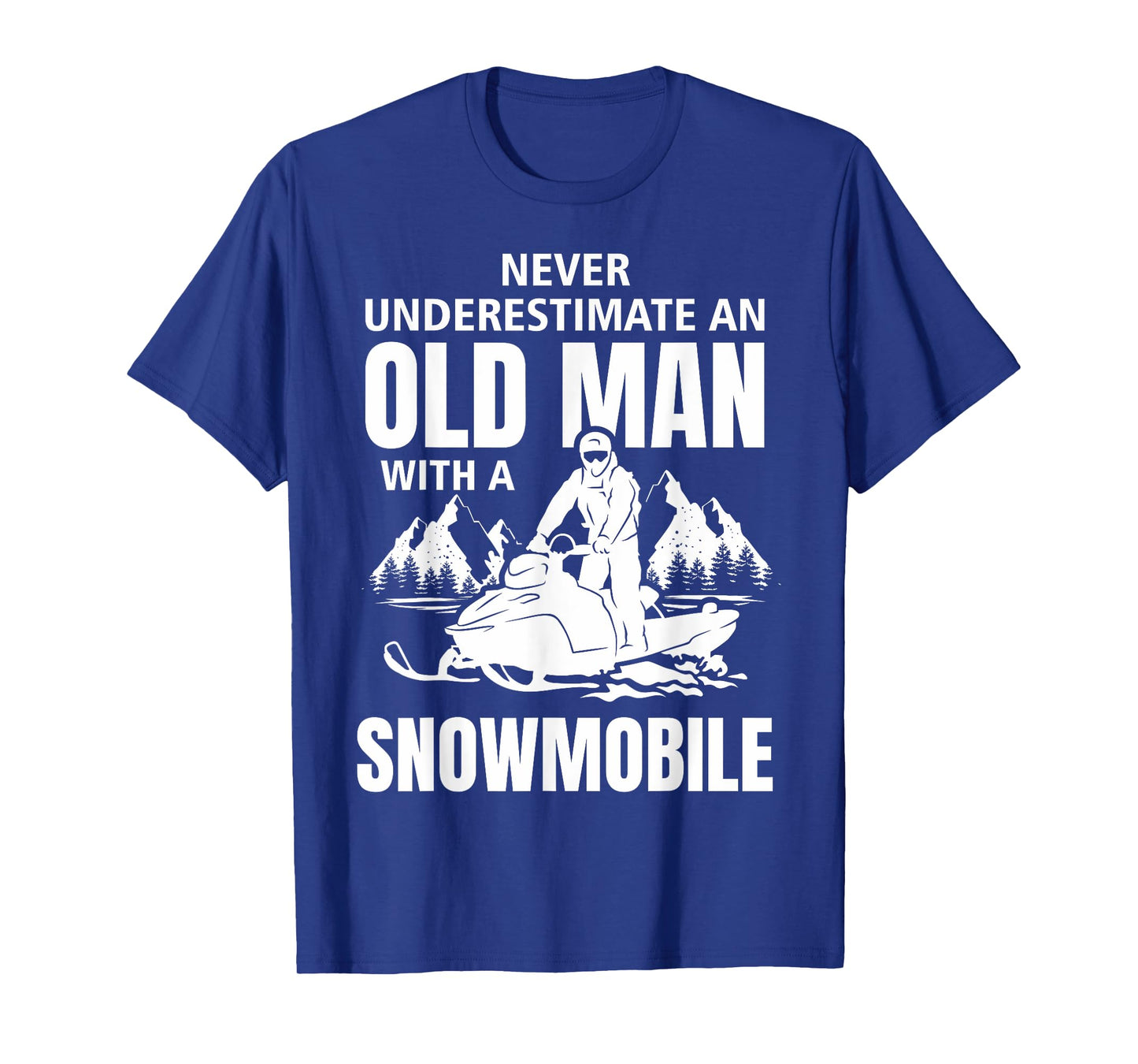 Snowmobile Never Underestimate An Oldman Winter Sports T-Shirt