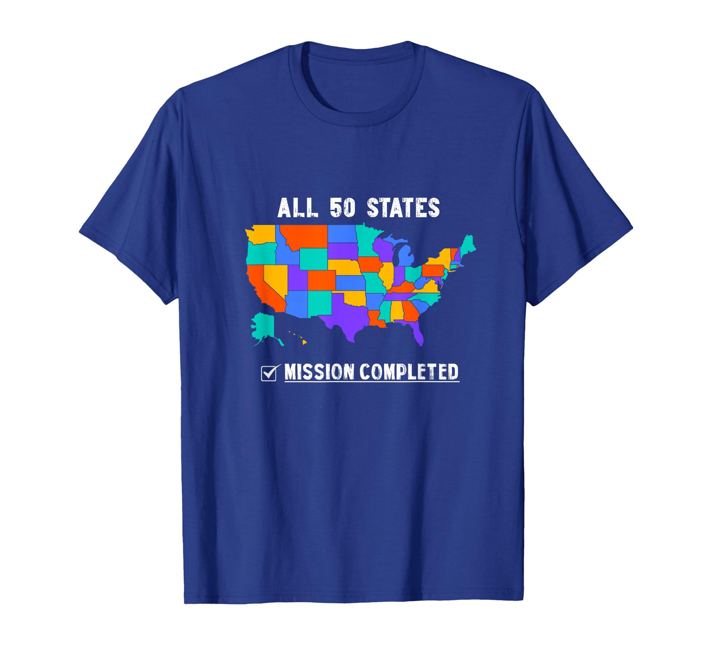 50 States Mission Accomplished Graphic Souvenir Love Outfit T-Shirt