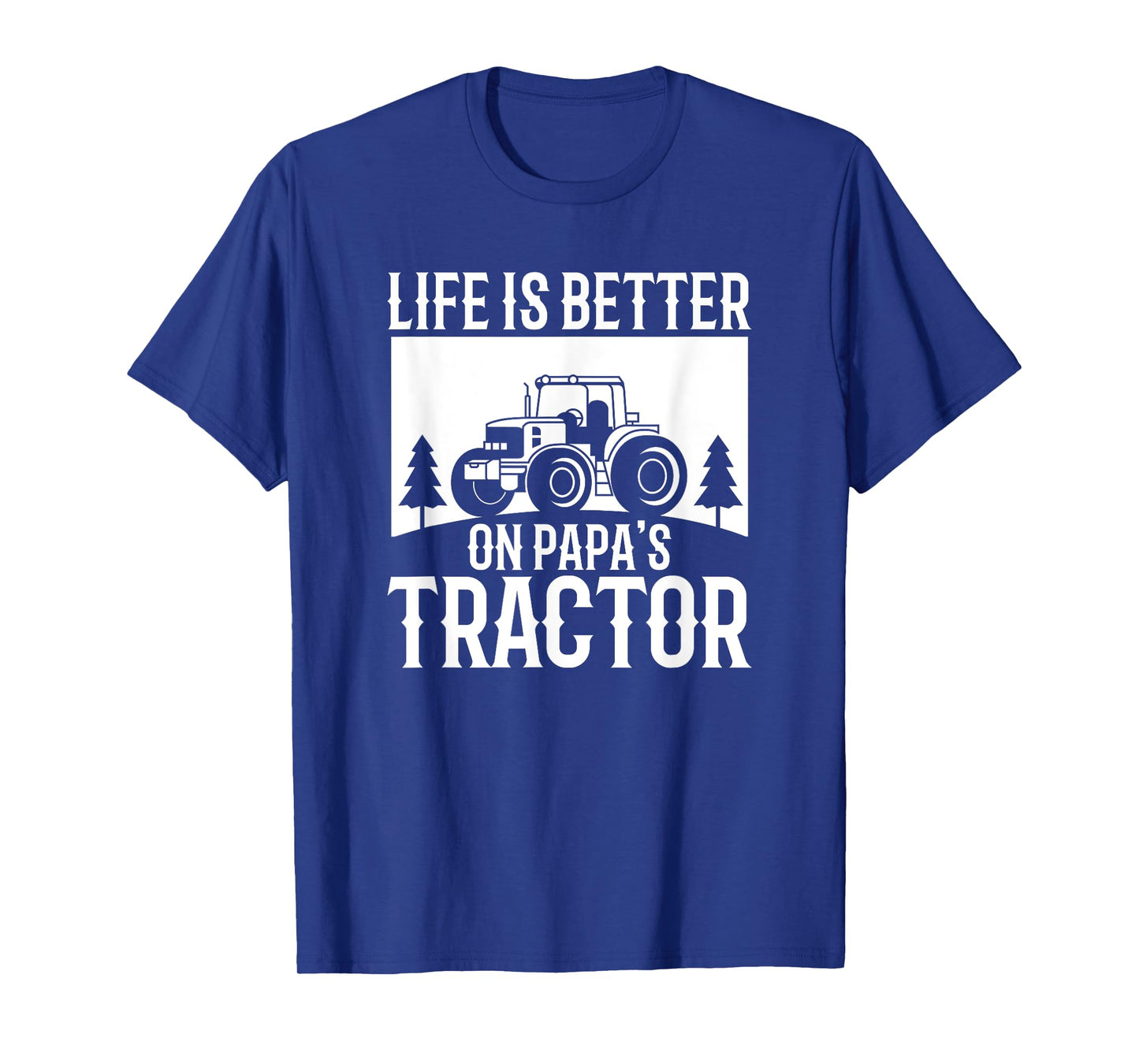 Life Is Better On Papa's Tractor Vintage Farm T-Shirt