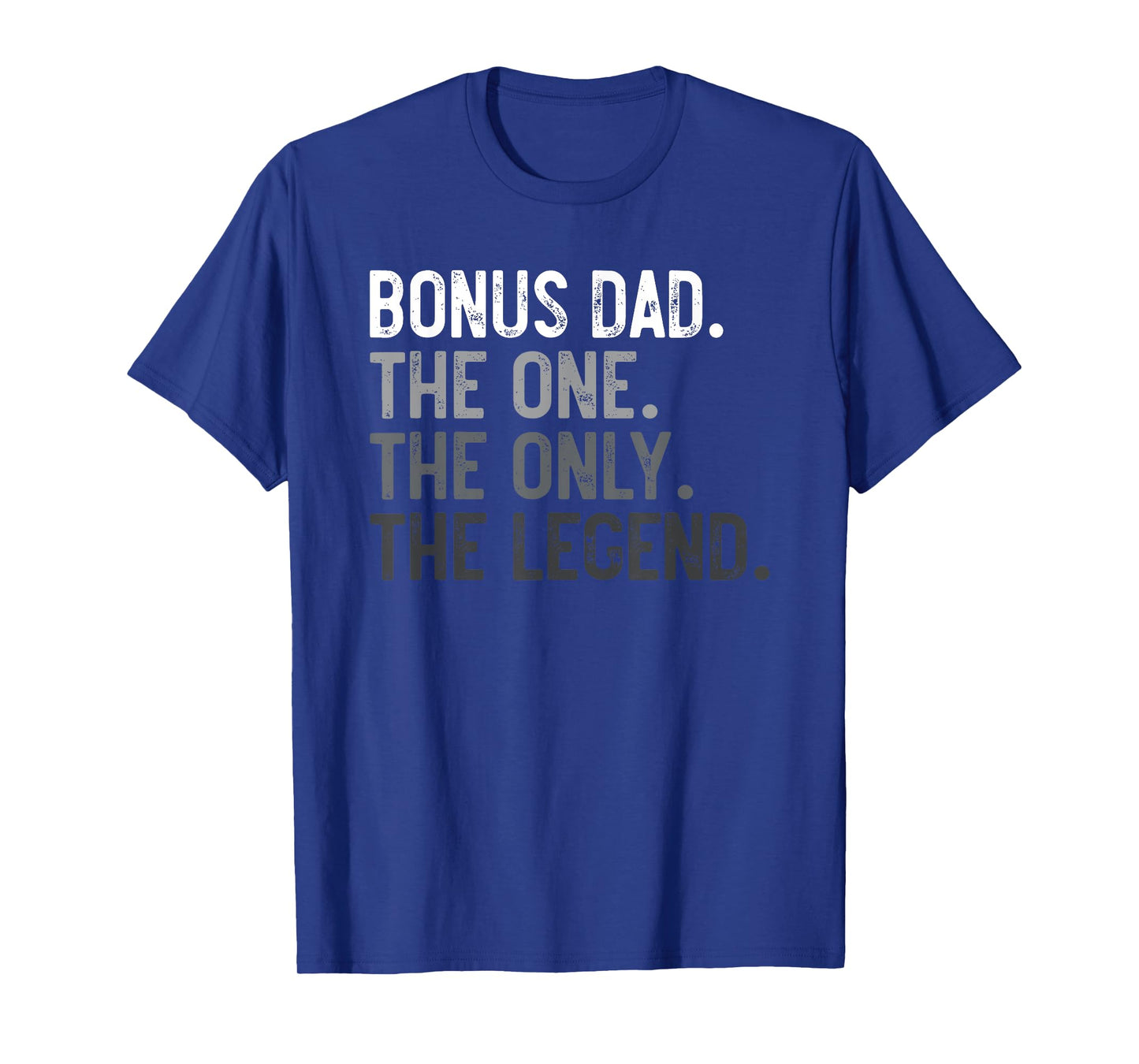 Mens Bonus Dad One Only Legend Father's Day for Stepdad T-Shirt