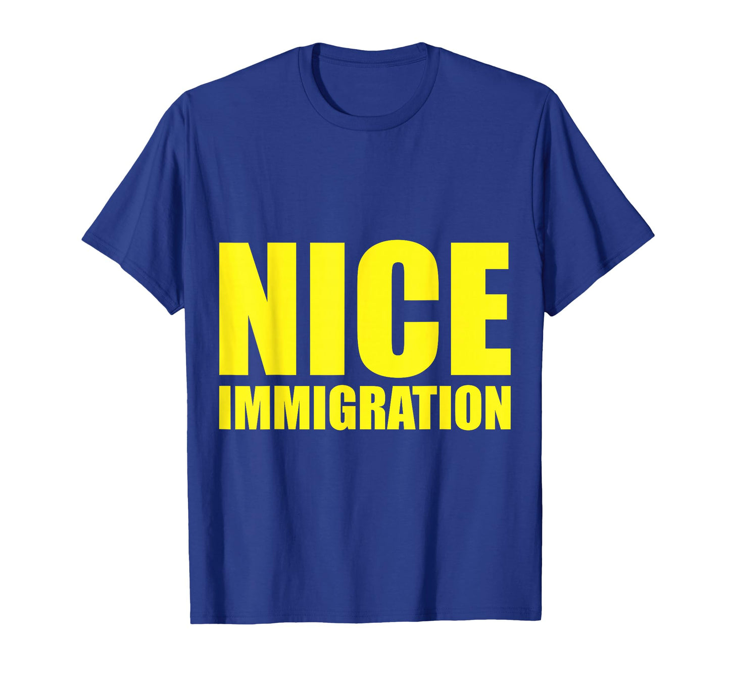 Nice Immigration for Nice Immigration ICE Agents Patriotic T-Shirt