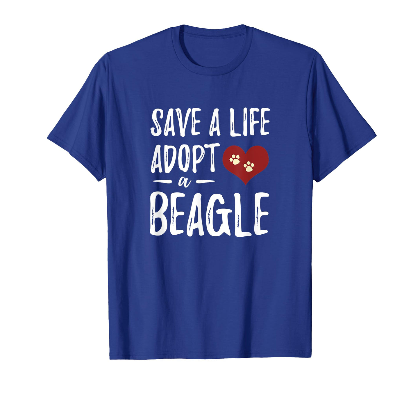 Save a Life Adopt a Beagle for Rescue Dog Mom T-Shirt for Men Women