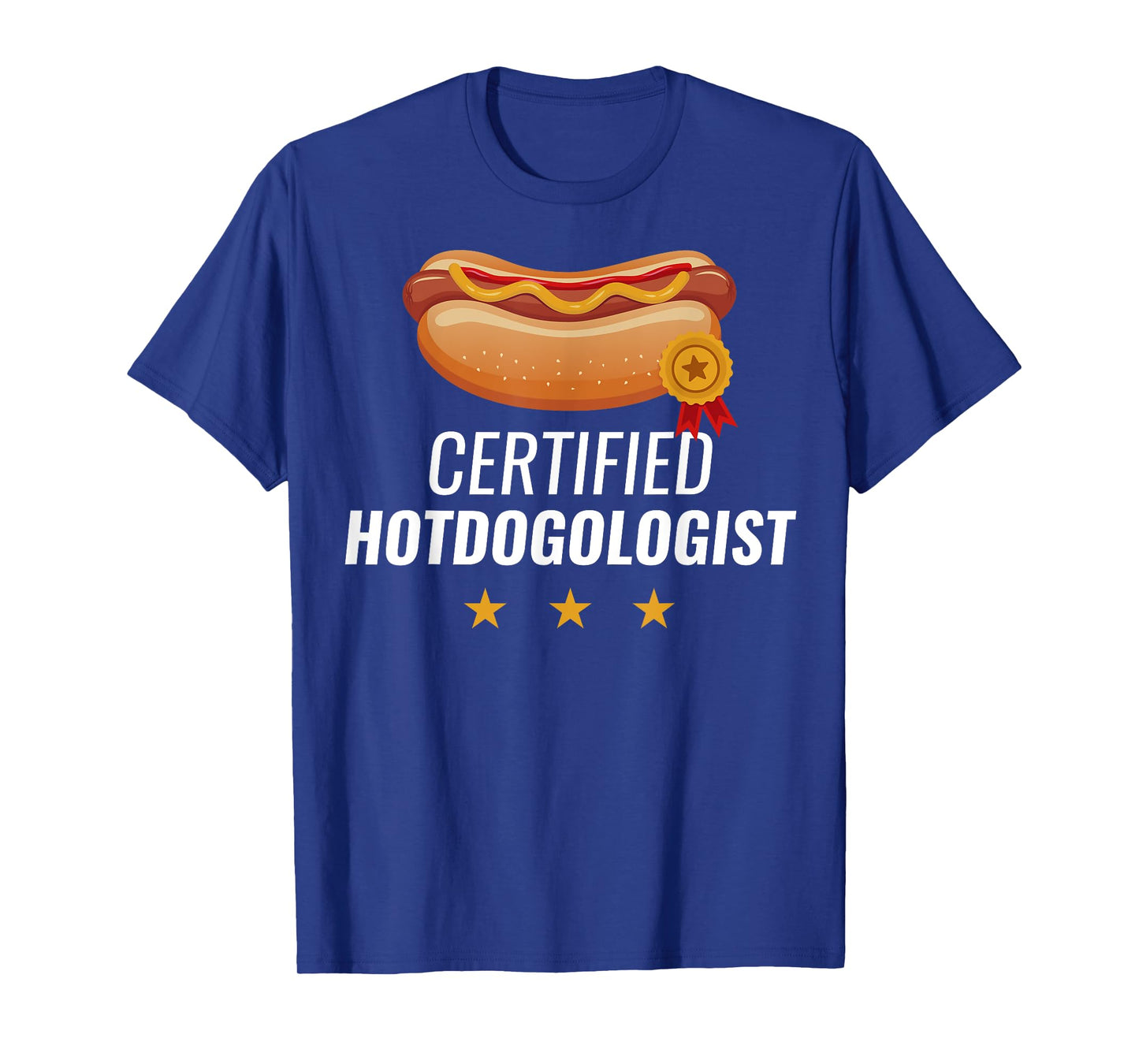 Certified Hotdogologist Funny HOT DOG Gift Hotdog T-Shirt for Men Women Girls Kids
