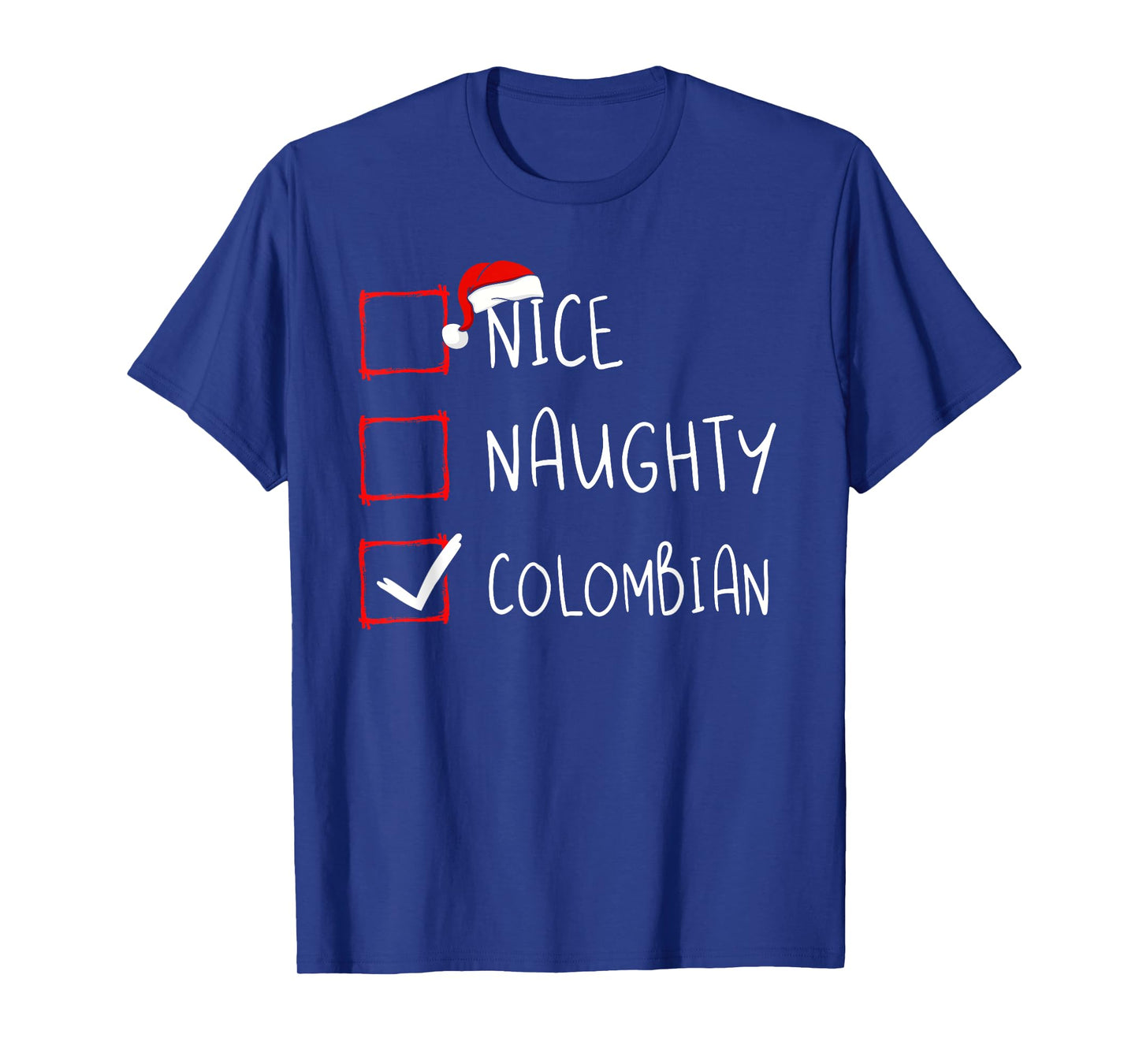 Nice Naughty Colombian Christmas Colombia Roots Heritage T-Shirt