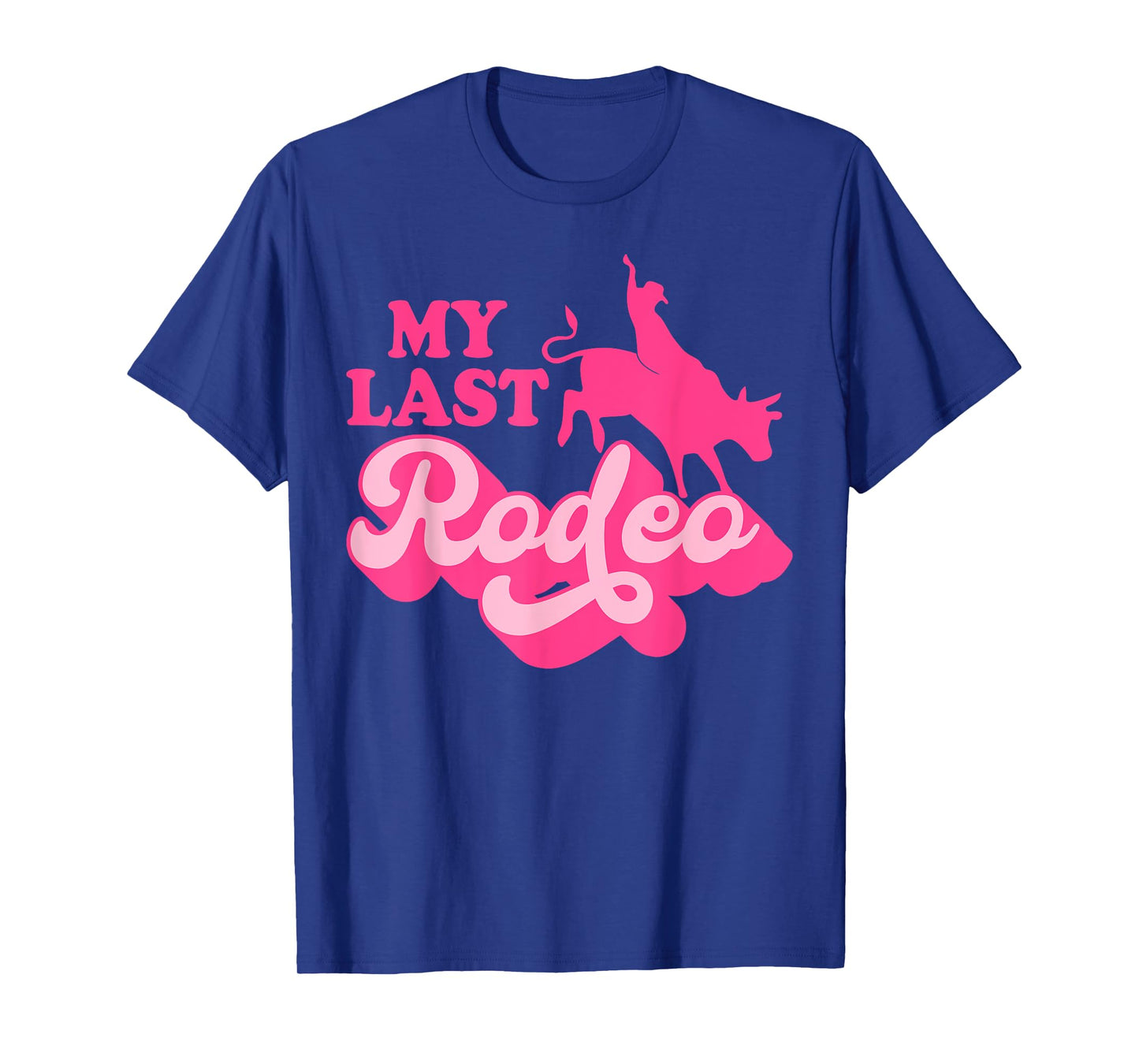 My Last Rodeo Western Cowgirl Hat Pink Bachelorette Party T-Shirt