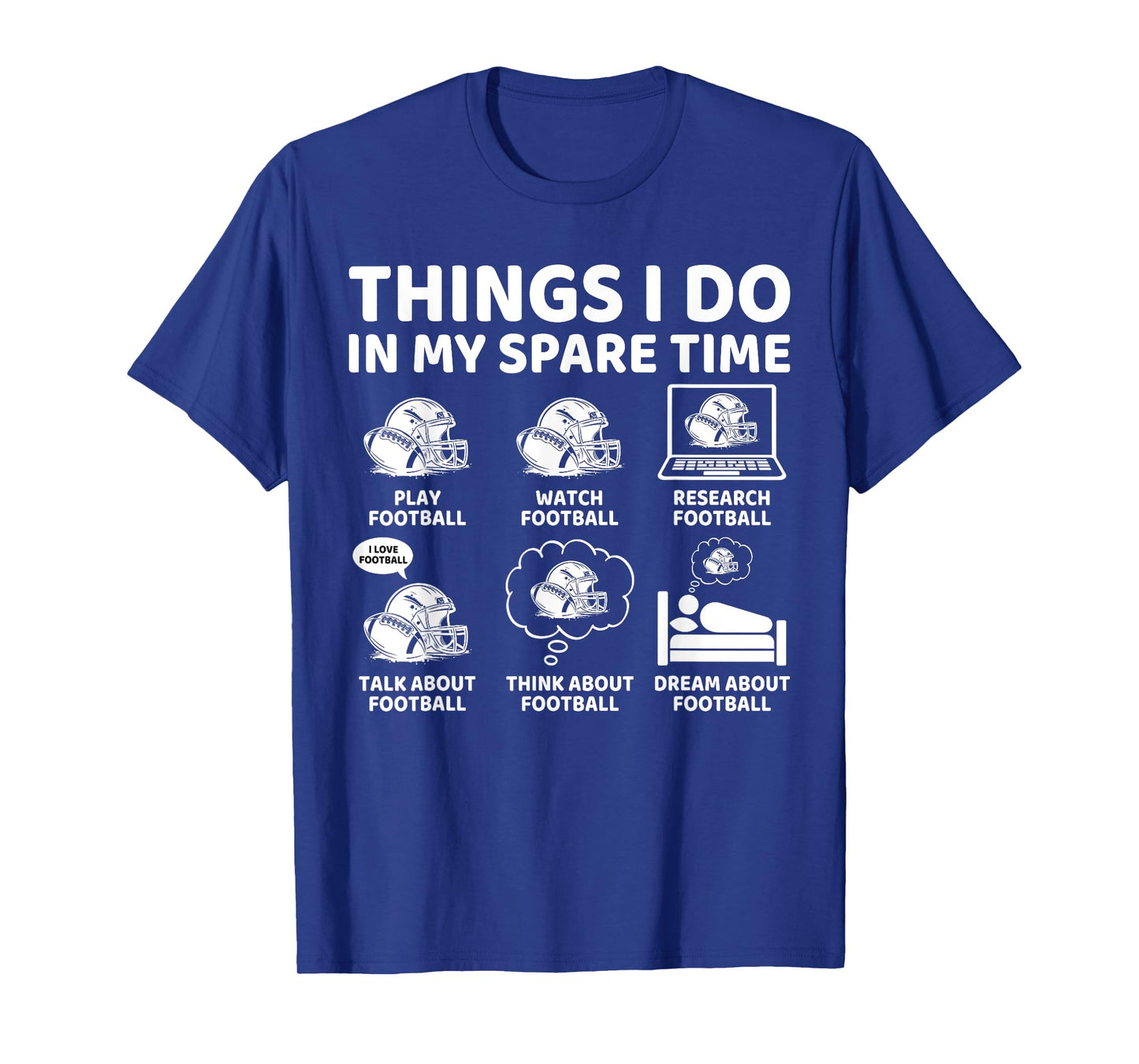 Things I Do in My Spare Time Funny Football Lover and Player T-Shirt