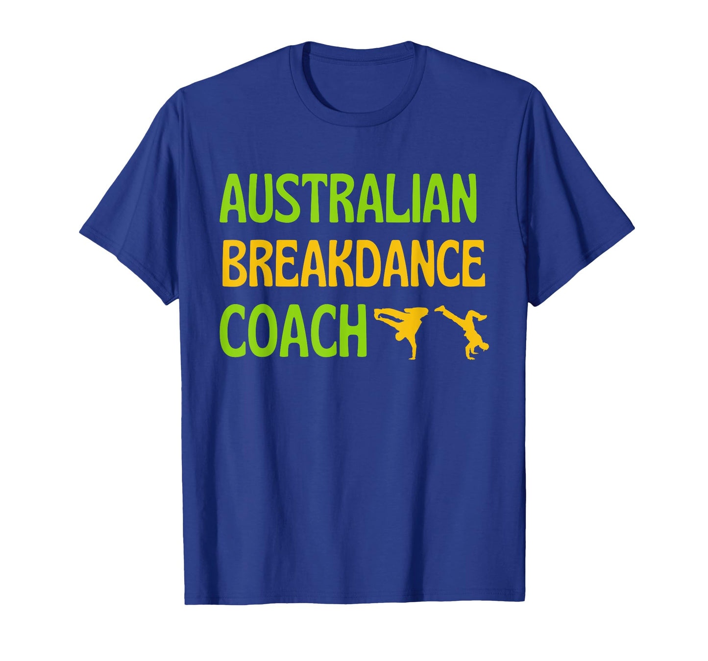 Breakdancing Cute Australian Breakdancing Costume Coach T-Shirt