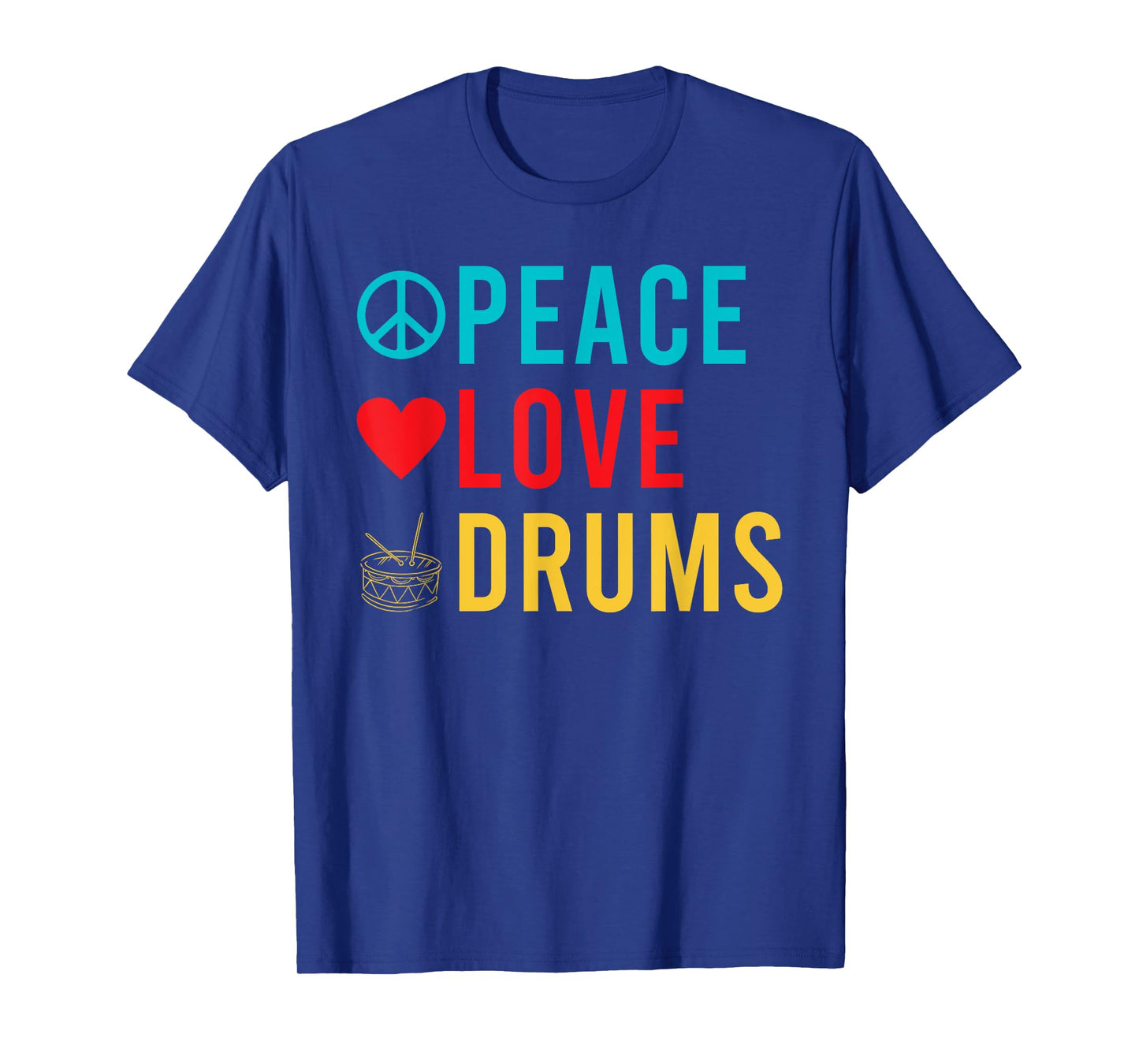 Peace Love Drums Drummer T-Shirt