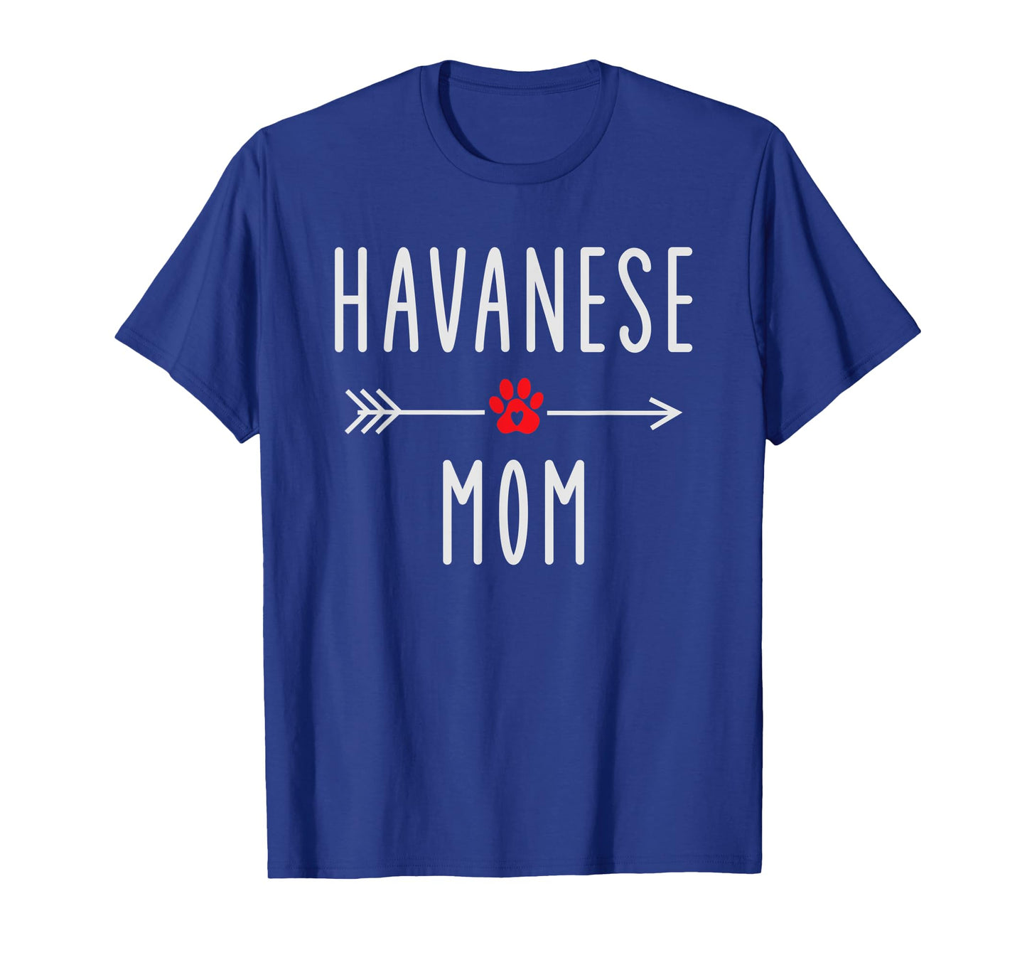 Havanese Mom Havanese Dog Lovers Gift Funny Dog Mama Men Women T-Shirt
