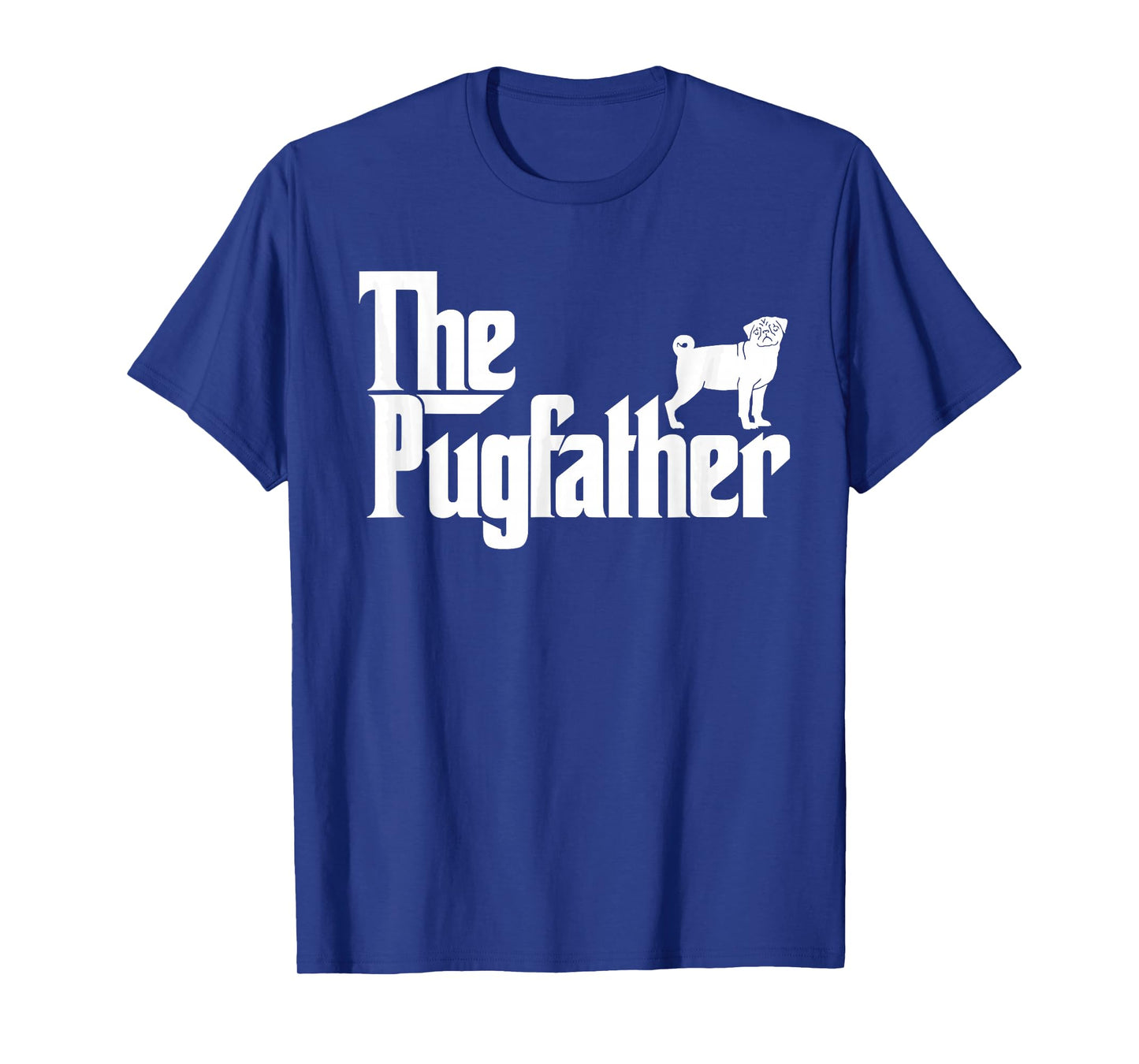 Funny Pug Owner The Pugfather Pug Father Pug Lover T-Shirt