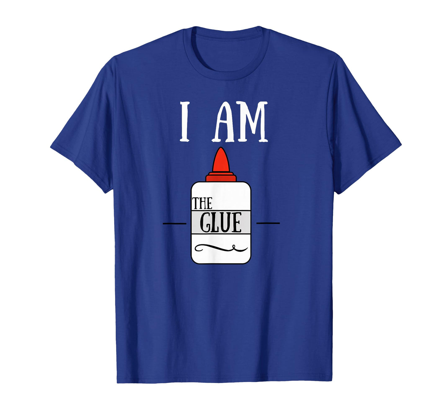 Funny Art Teacher T-shirt I am the Glue T-Shirt