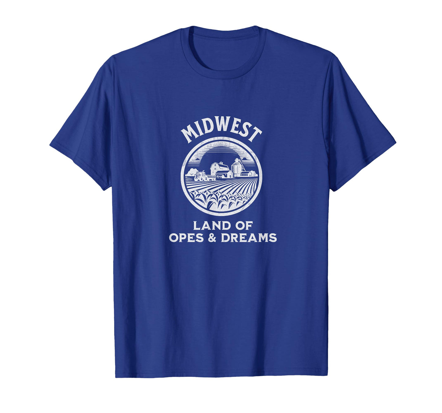 Midwest - Land of Opes & Dreams T-Shirt