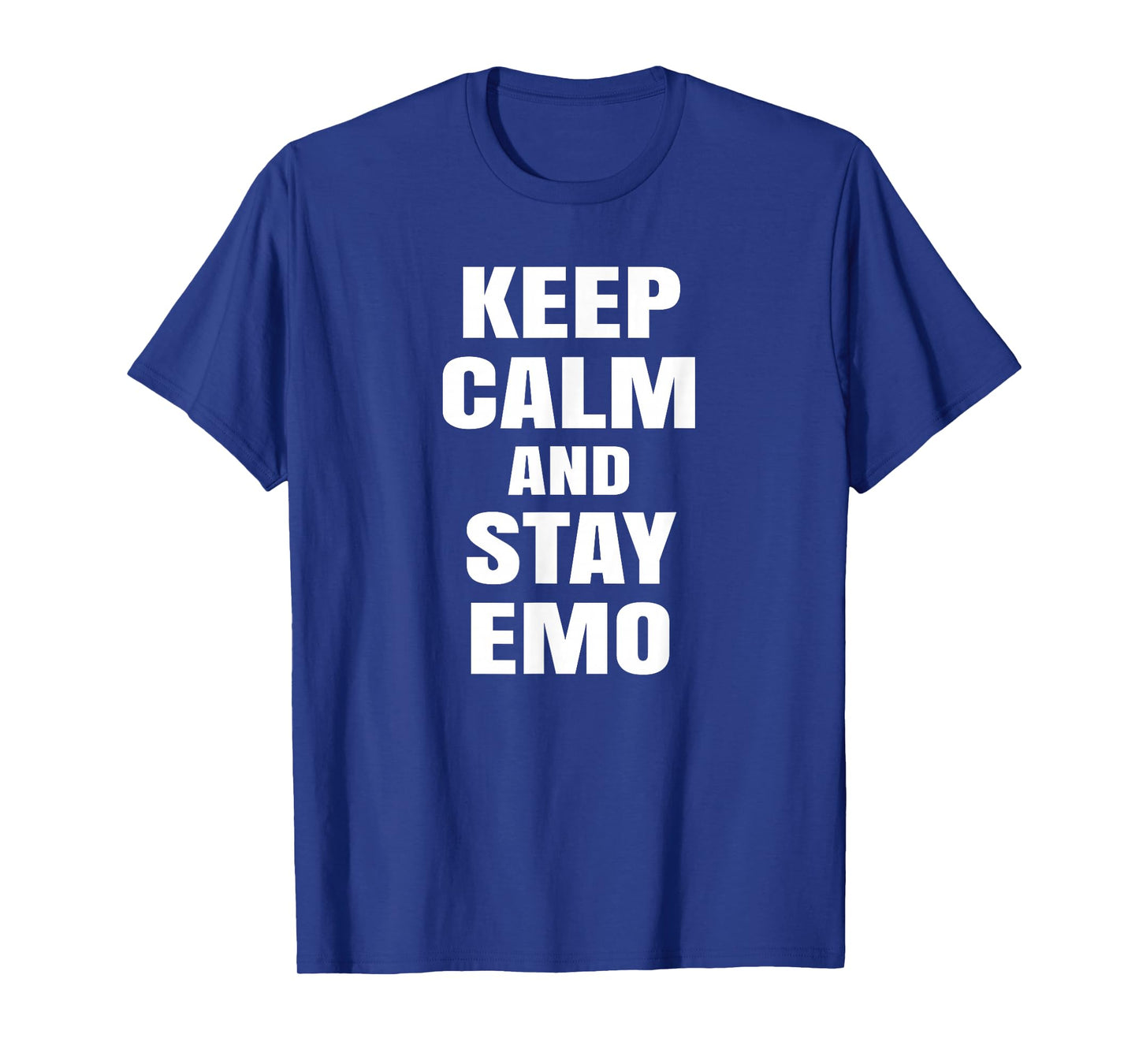 Keep Calm And Stay Emo T-Shirt