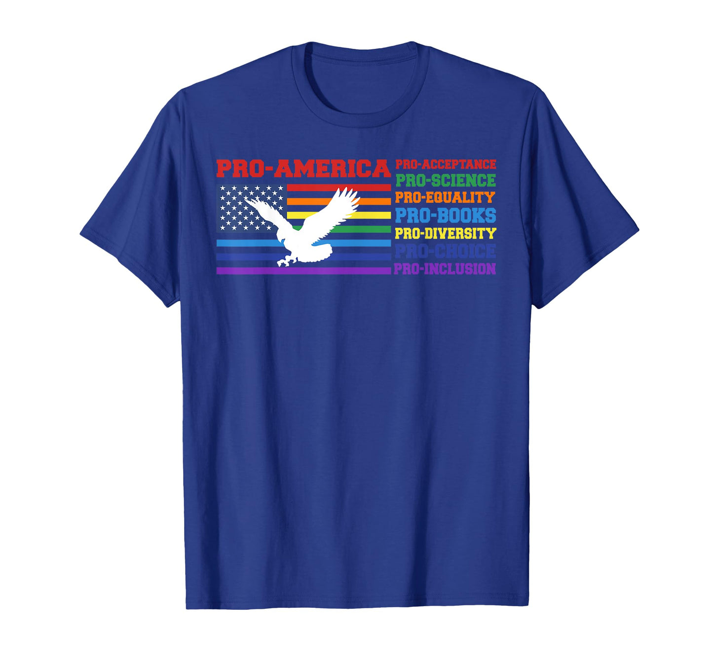 Pro America Pro Acceptance Pro Science Pro Equality Pro Book T-Shirt