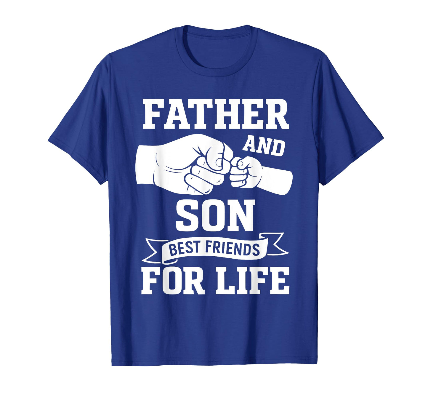 Cute Father and Son Fist Bump Best Friends for Life T-Shirt