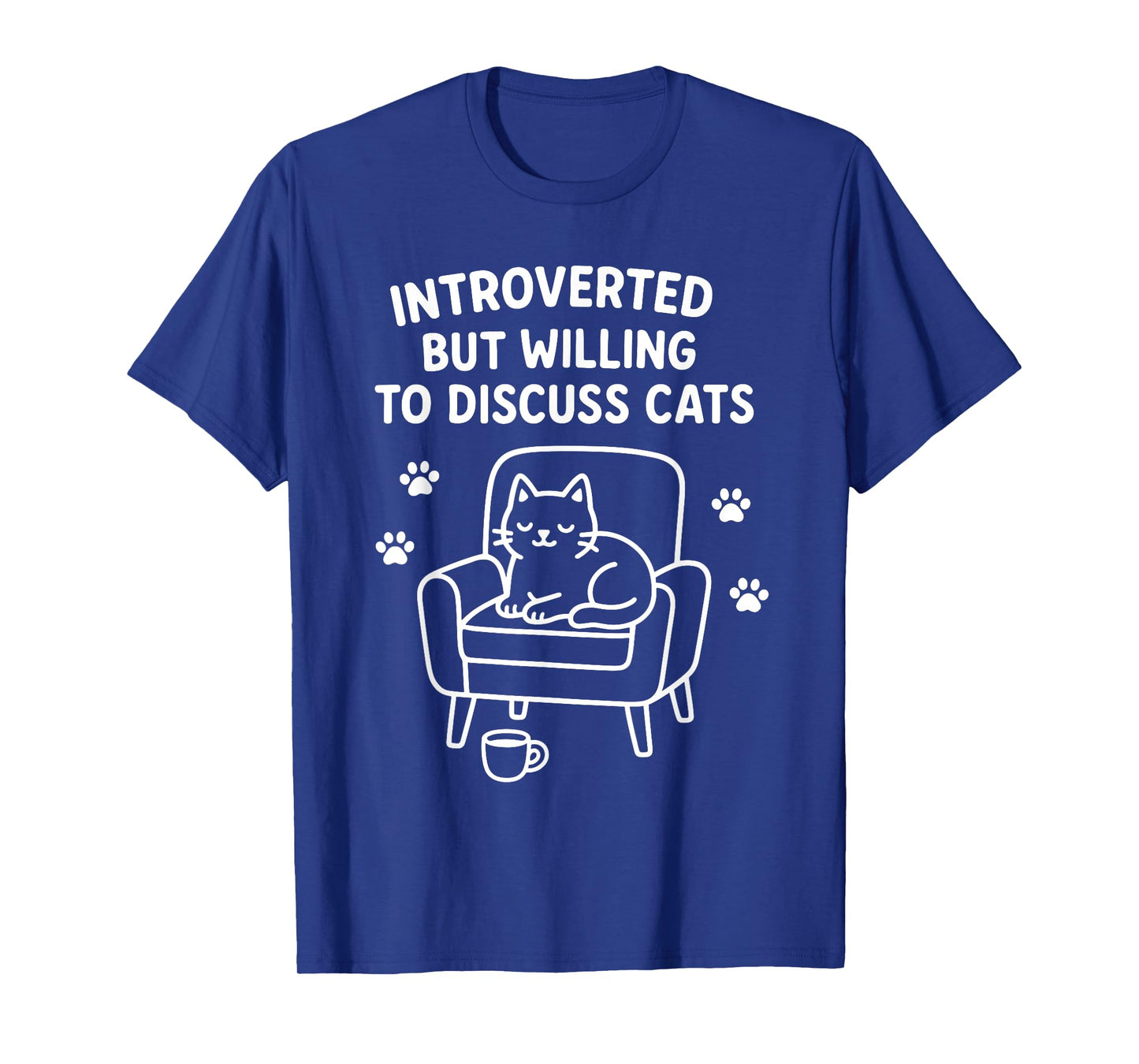 Introverted Cat Lover Funny Saying Cozy Chair and Coffee Paw T-Shirt