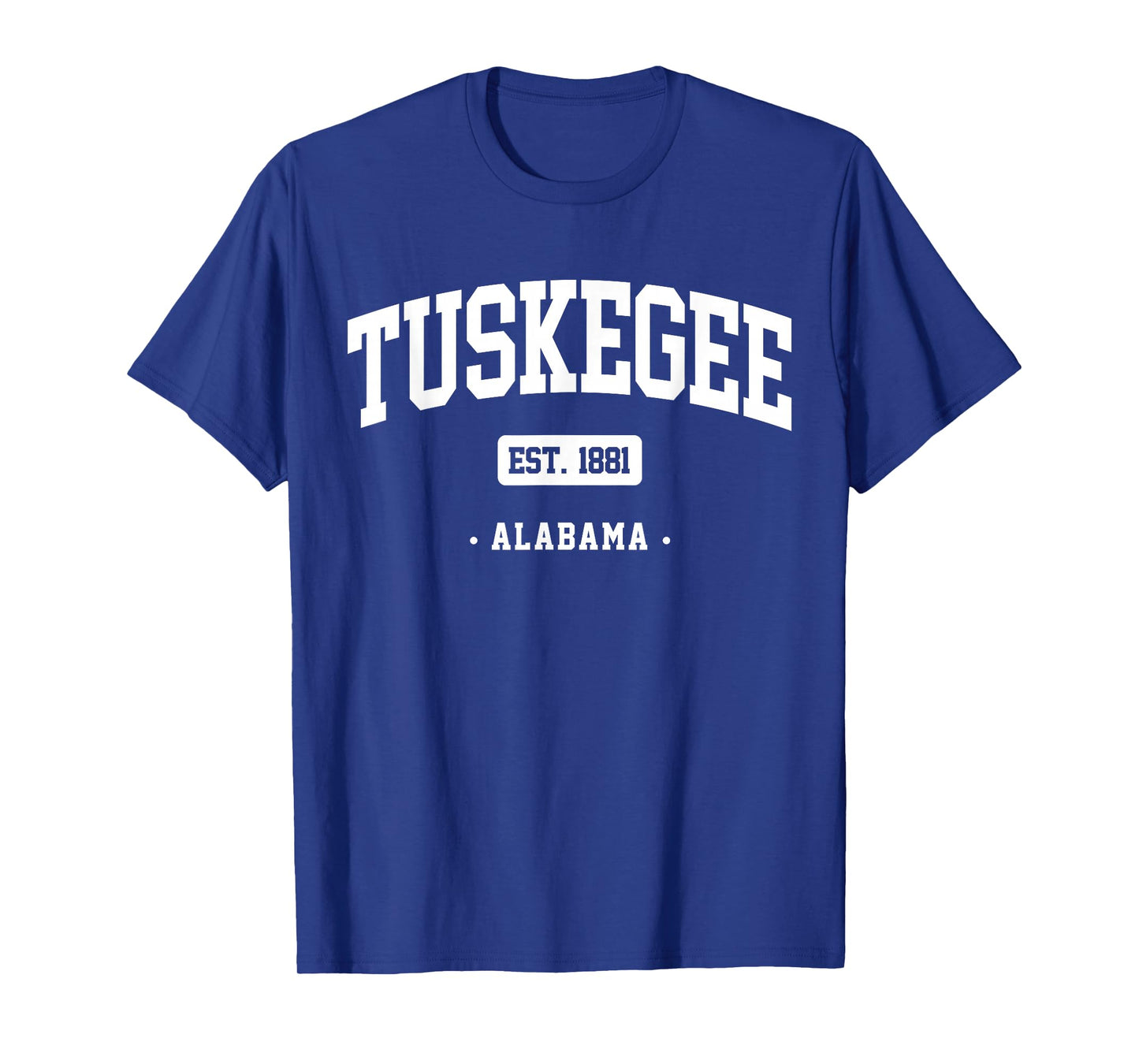Tuskegee gift Alabama Home Tuskegee Alabama T-Shirt